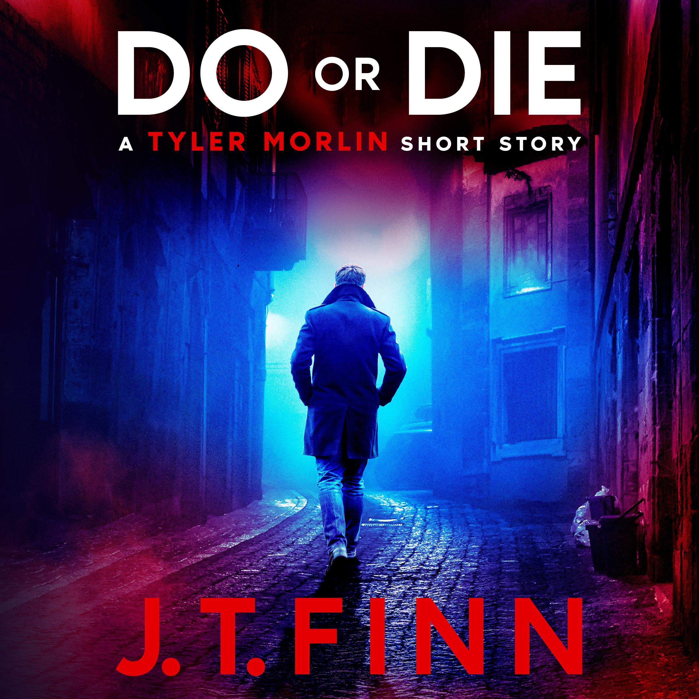 Do Or Die (A Tyler Morlin Short Story)