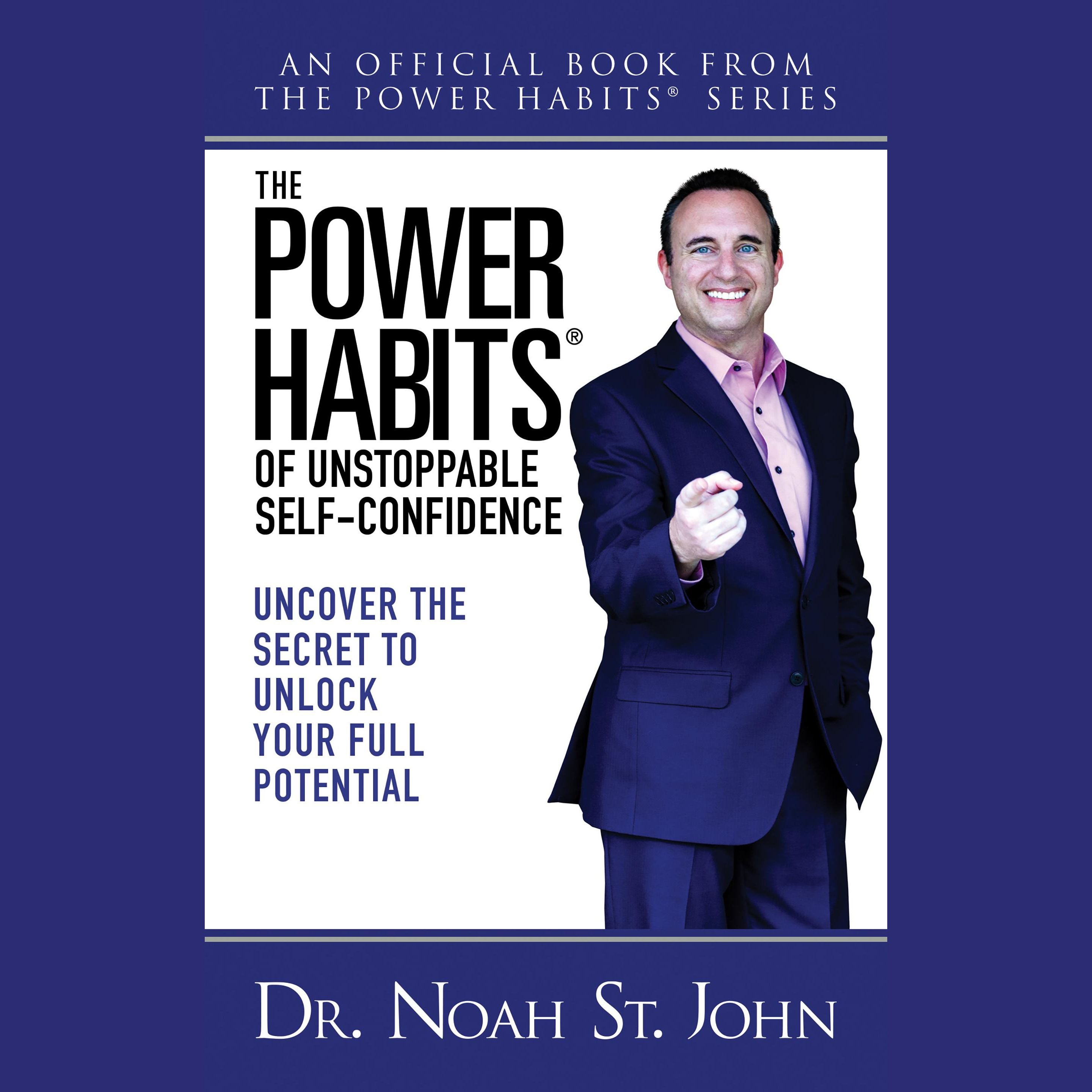 The Power Habits® of Unstoppable Self-Confidence