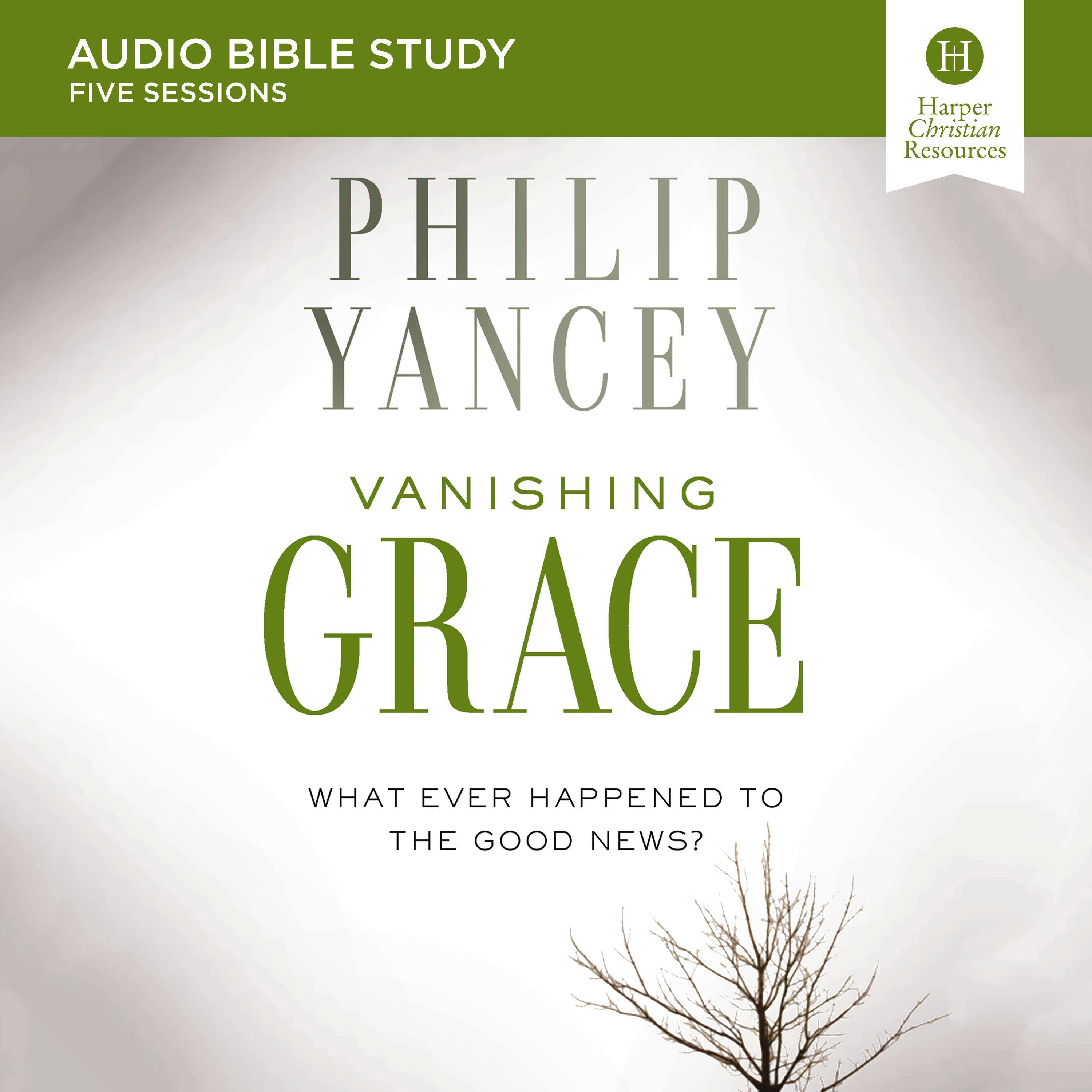 Vanishing Grace: Audio Bible Studies