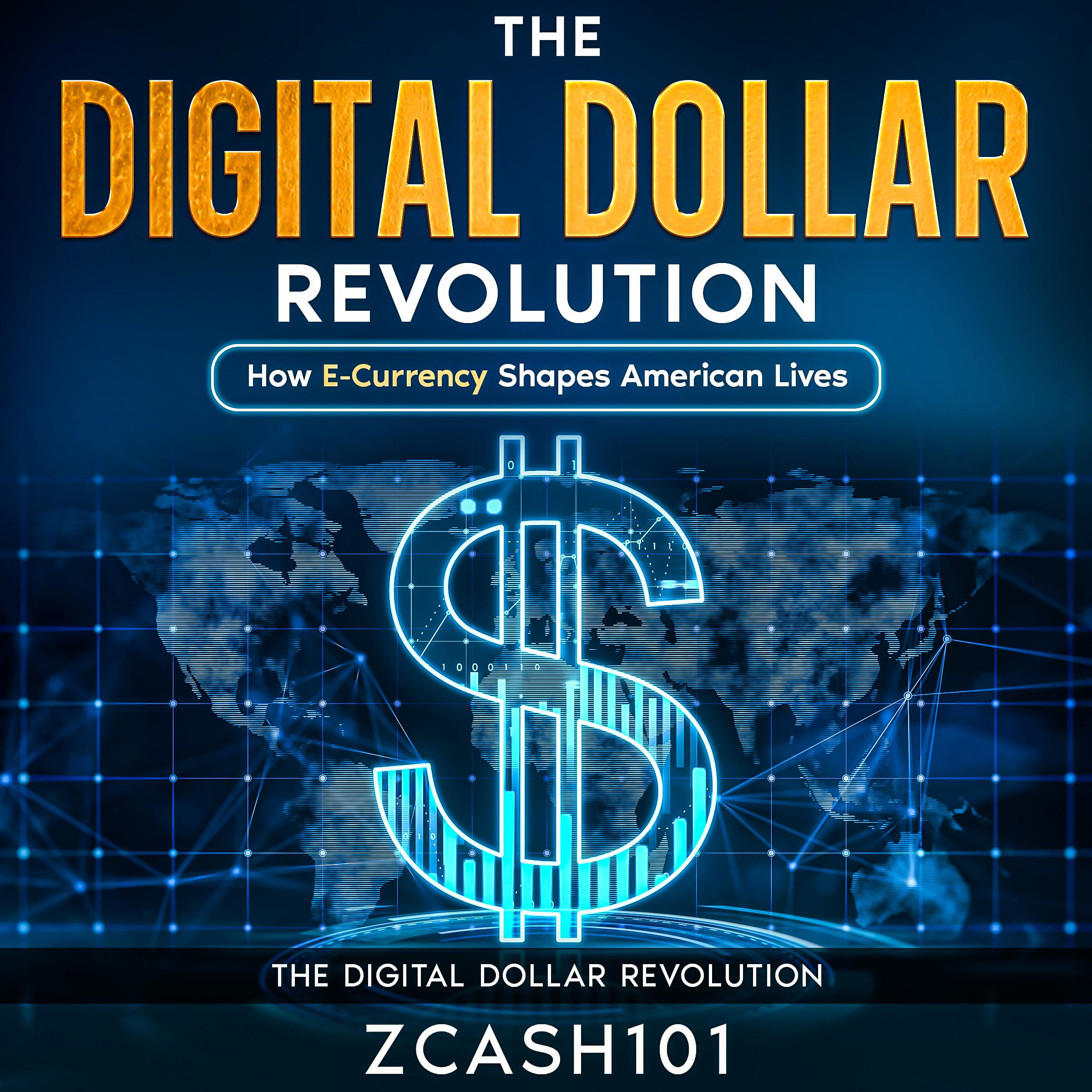 The Digital Dollar Revolution