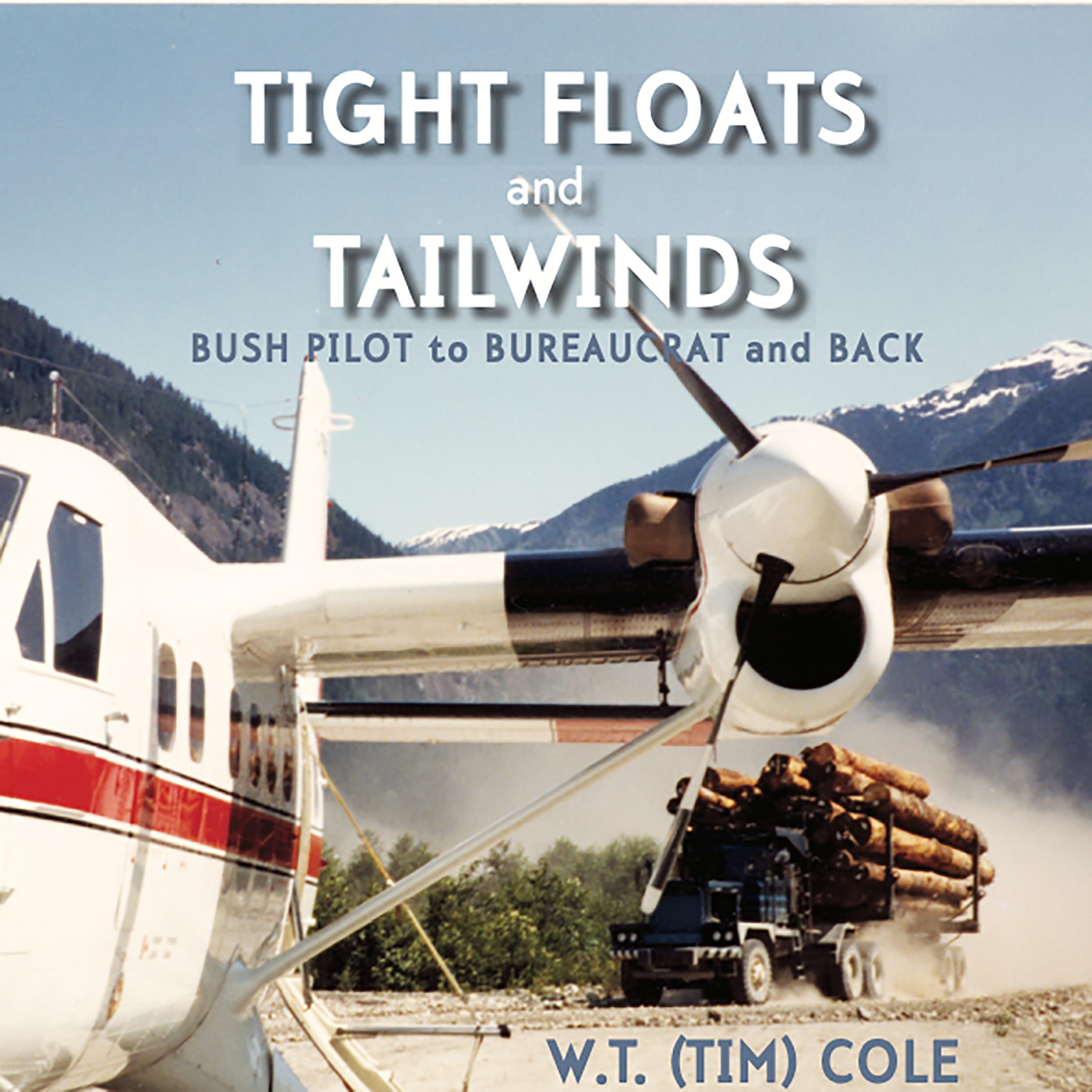 TIGHT FLOATS and TAILWINDS