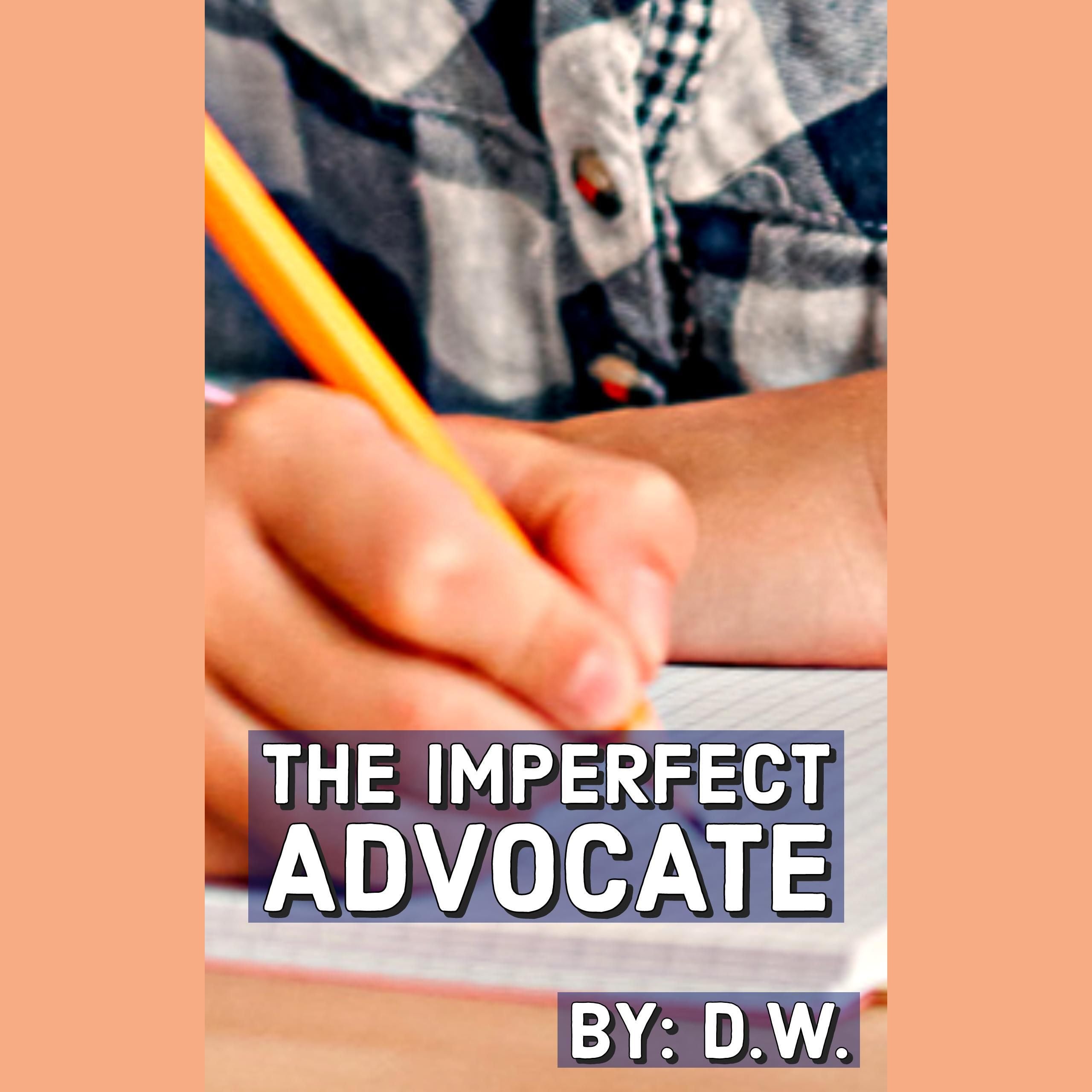 The Imperfect Advocate