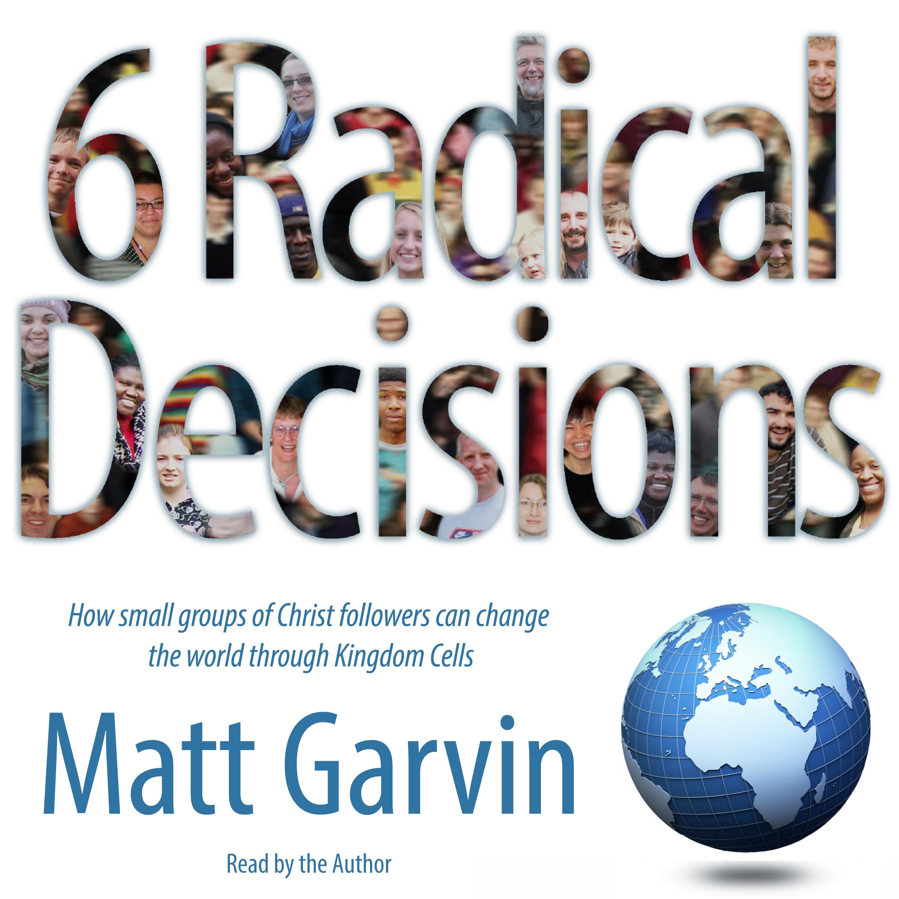 6 Radical Decisions