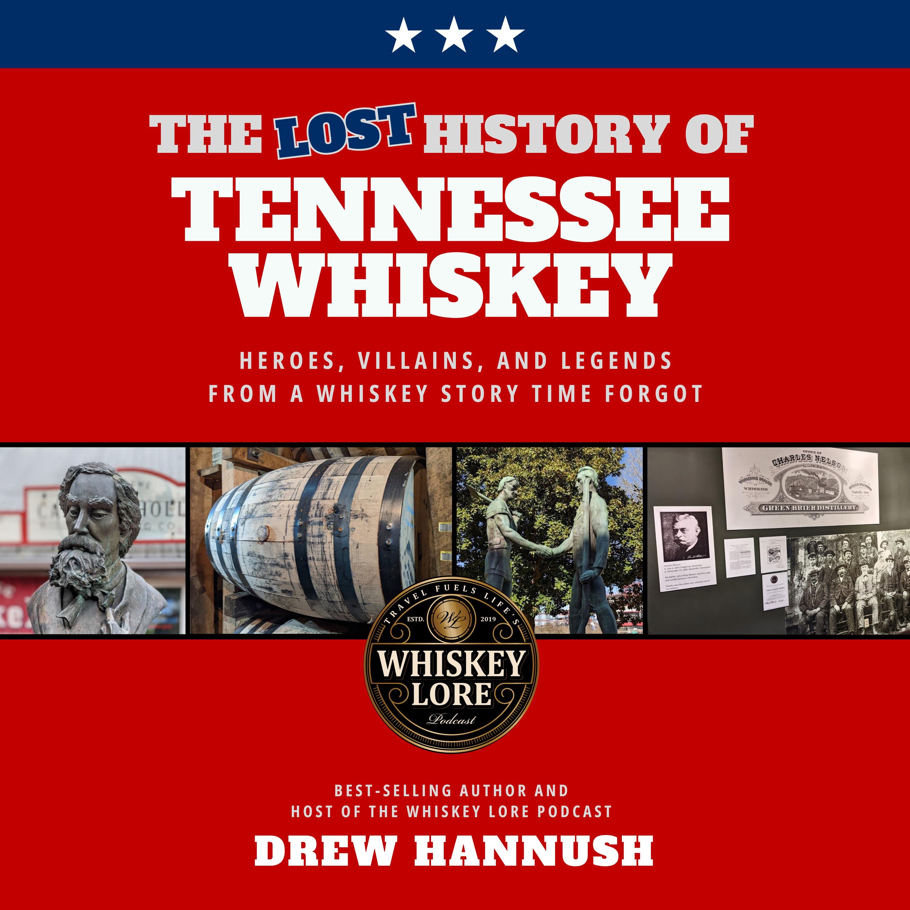 The Lost History of Tennessee Whiskey