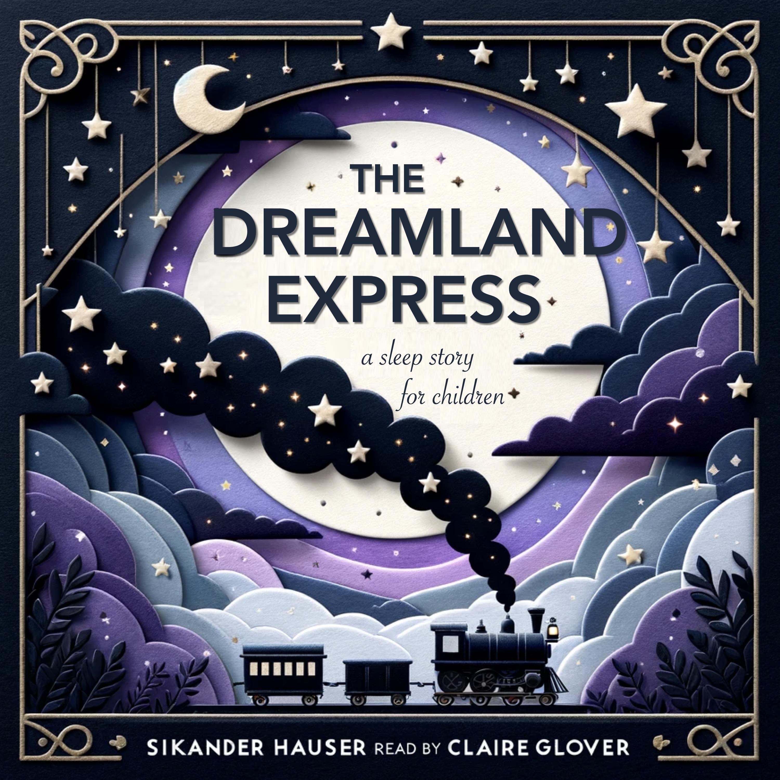 The Dreamland Express