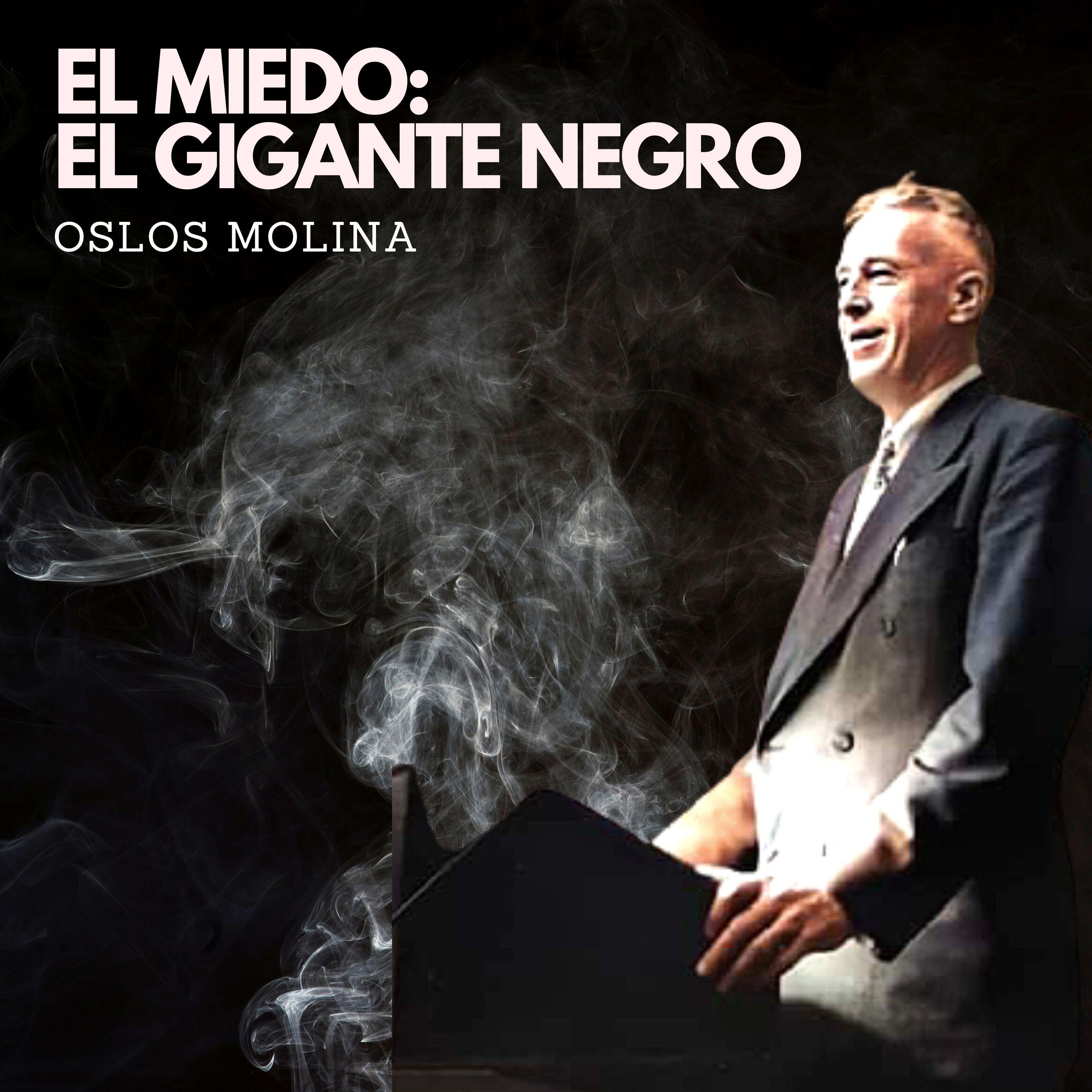 El miedo: El gigante negro