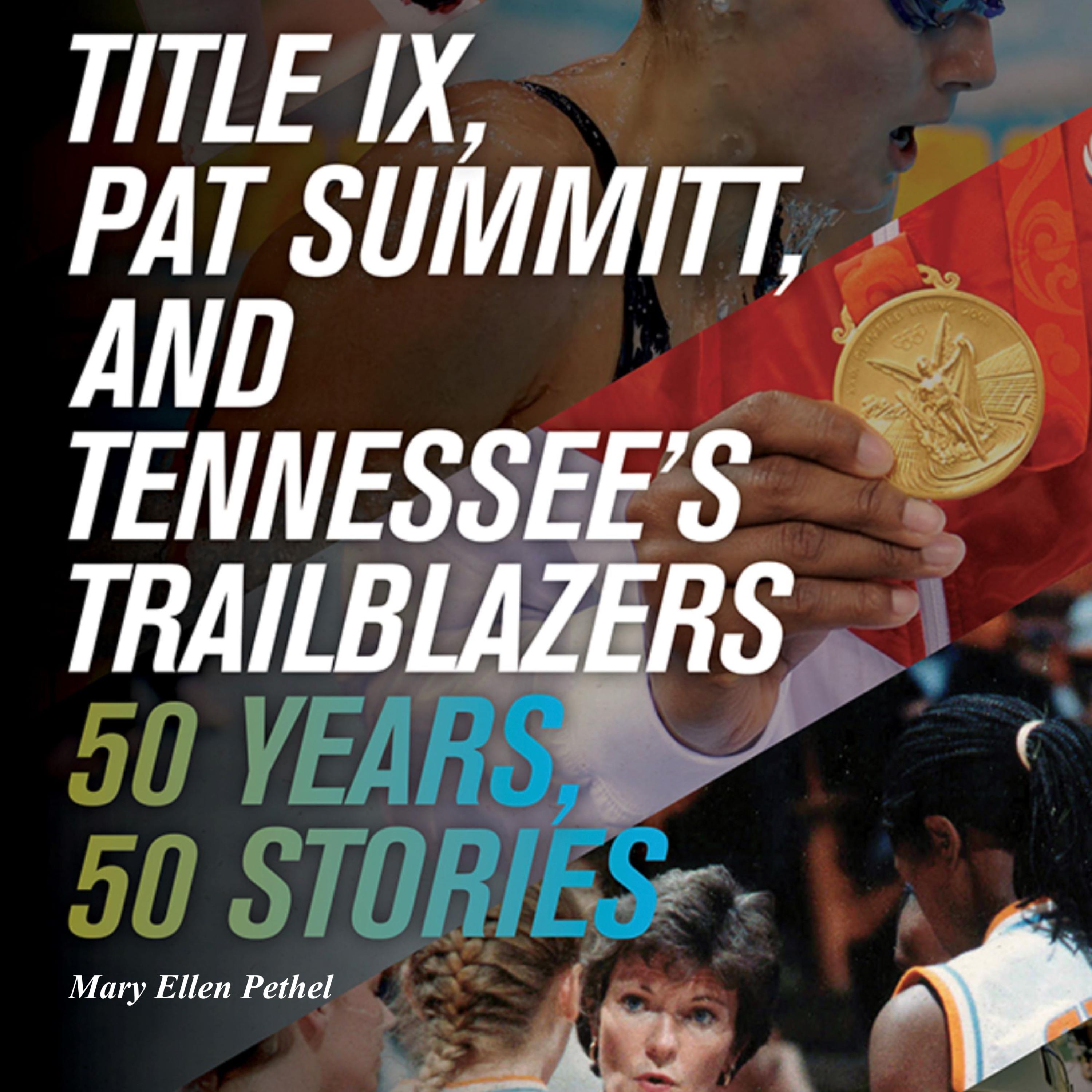 Title IX, Pat Summitt, and Tennessee's Trailblazers
