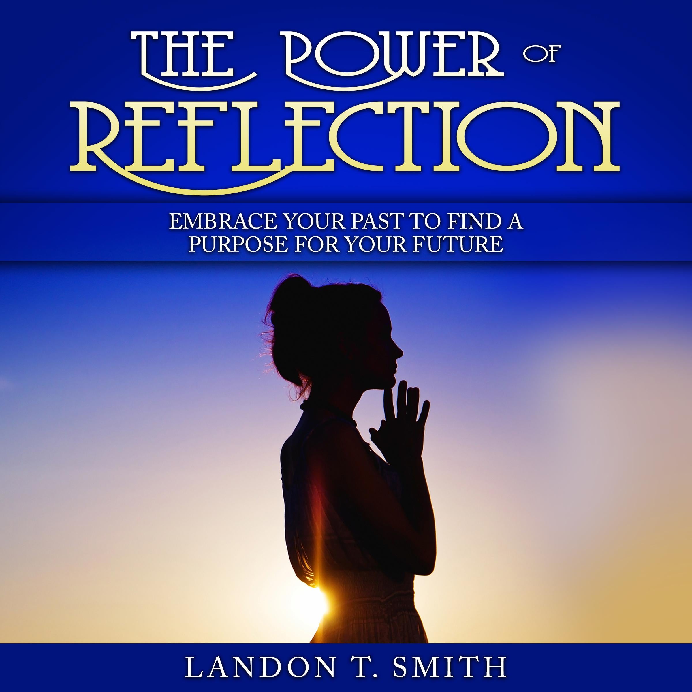 The Power Of Reflection
