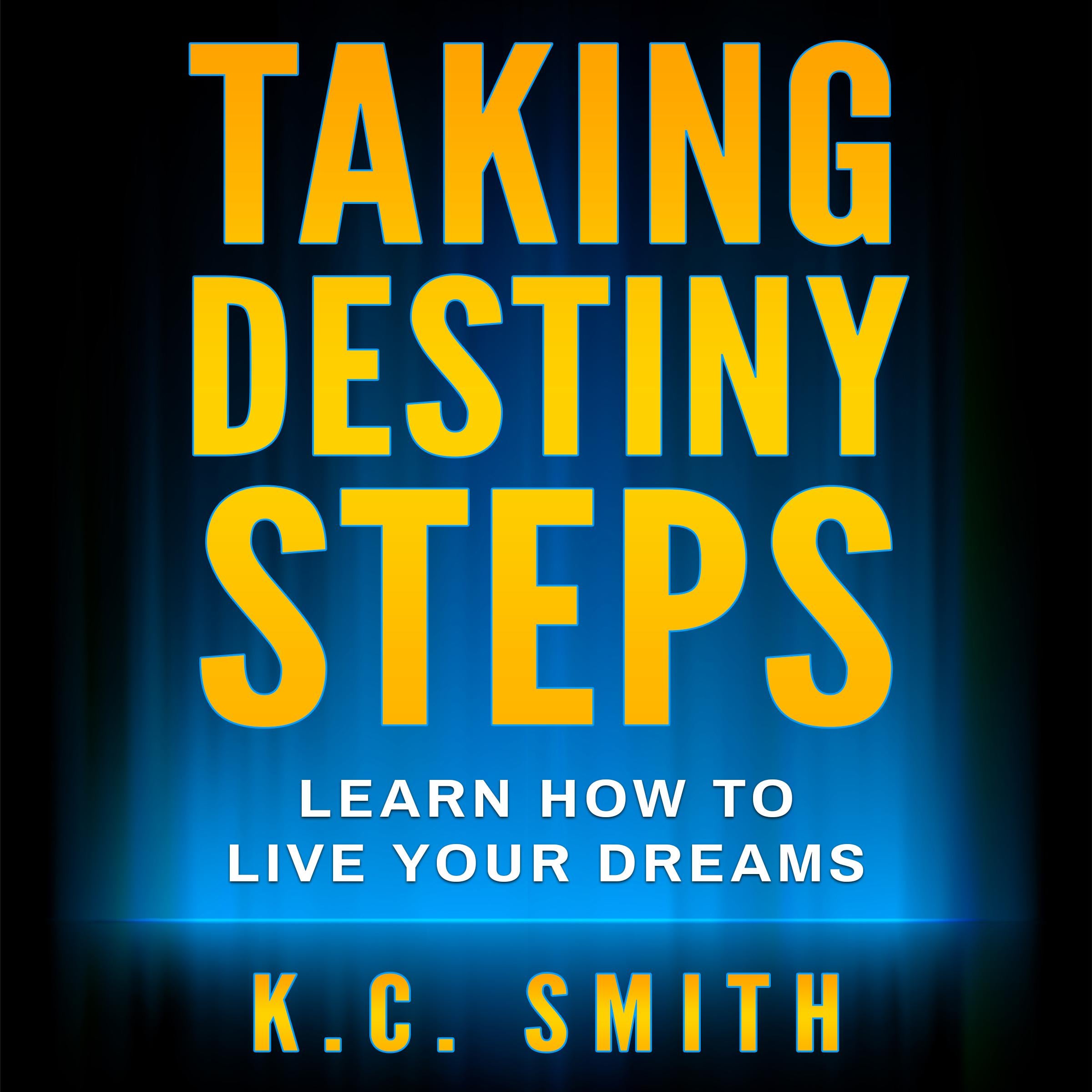 Taking Destiny Steps