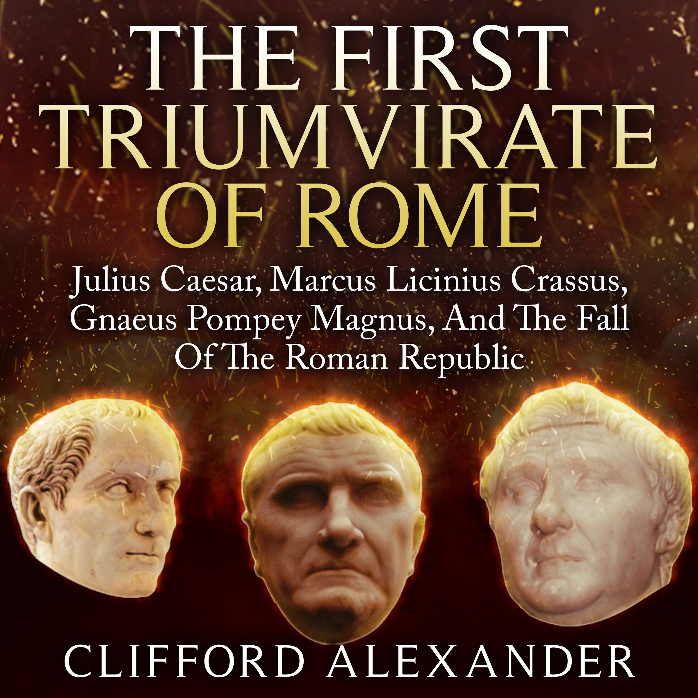 The First Triumvirate of Rome
