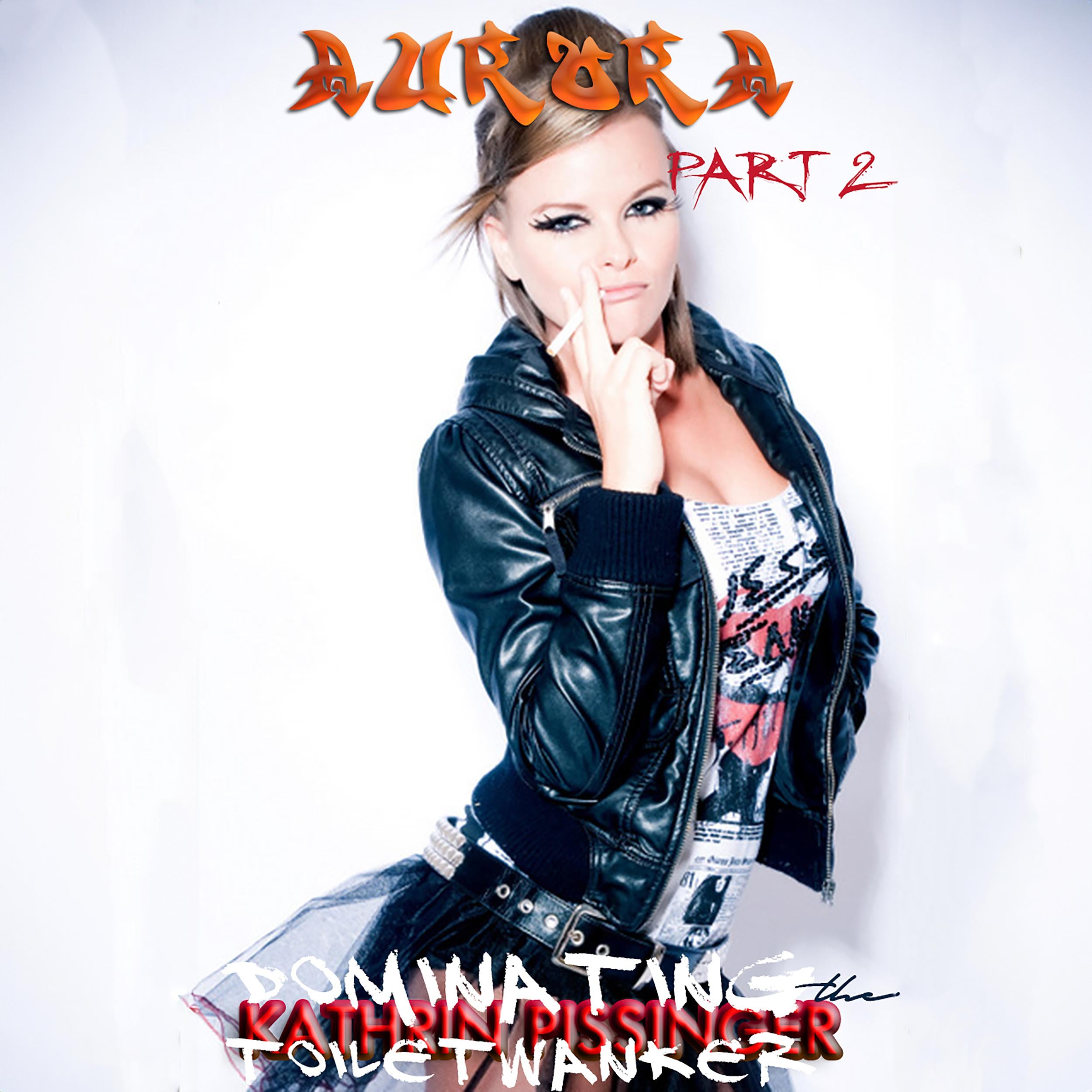 Aurora - Part 2: Dominating The Toilet Wanker