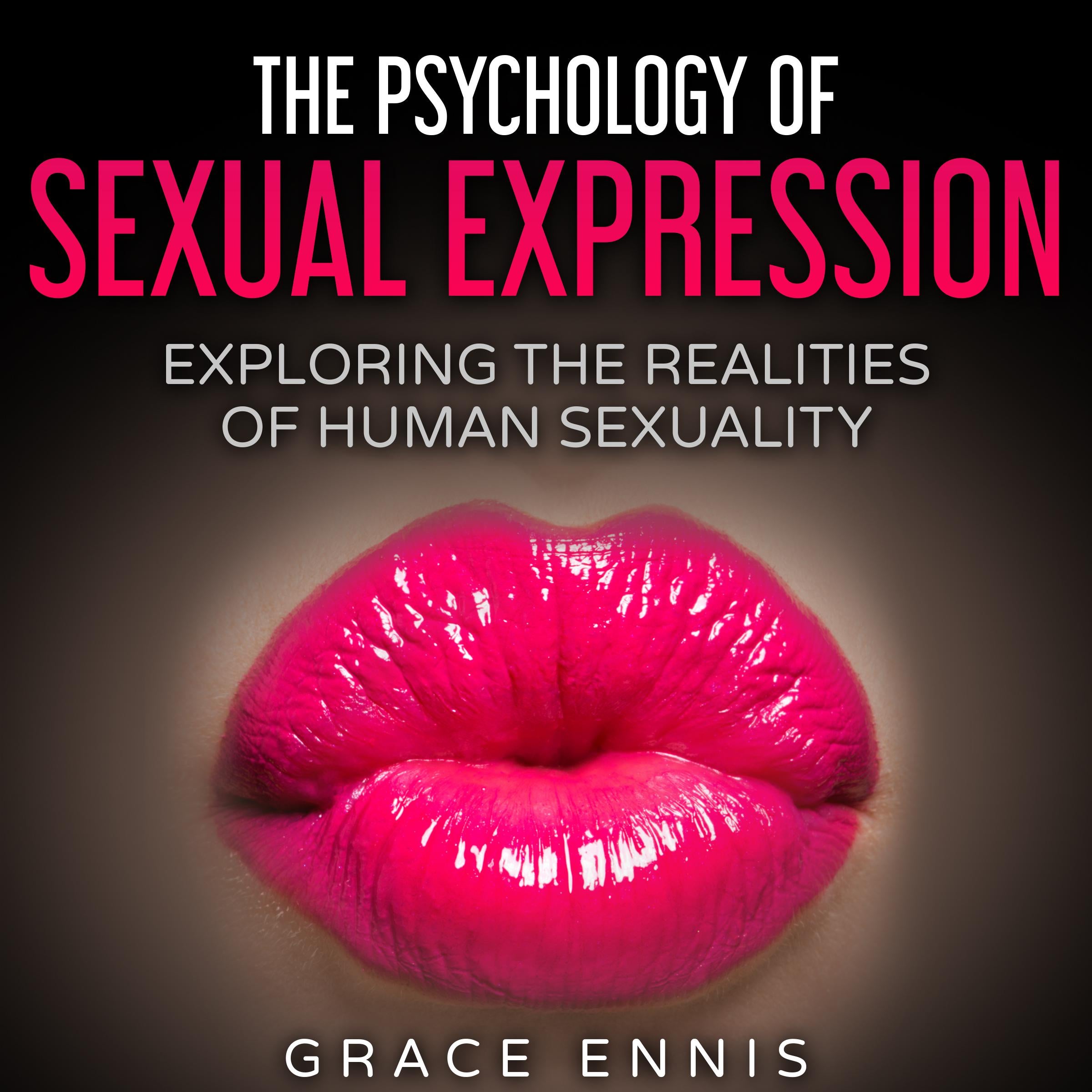 The Psychology Of Sexual Expression