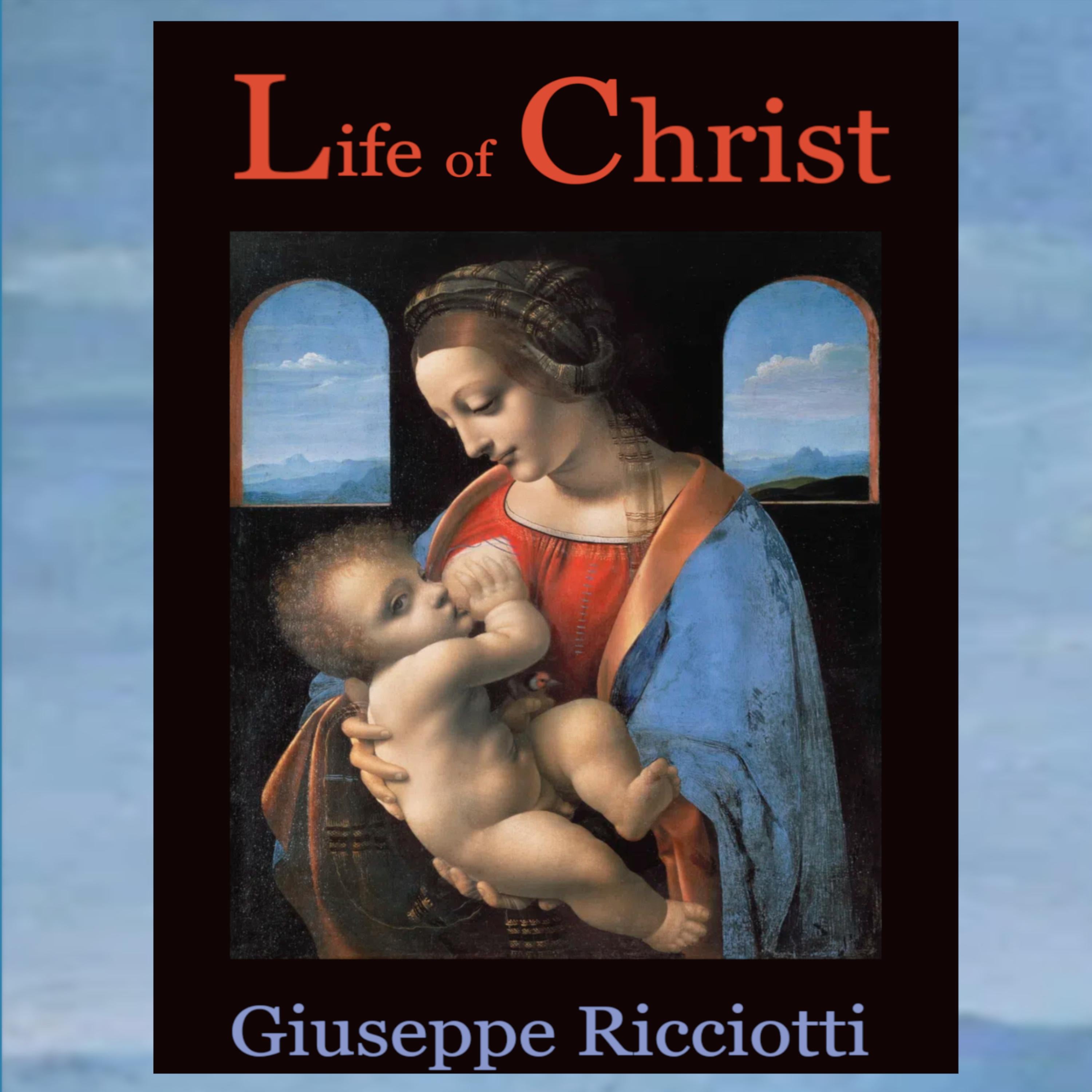Life of Christ