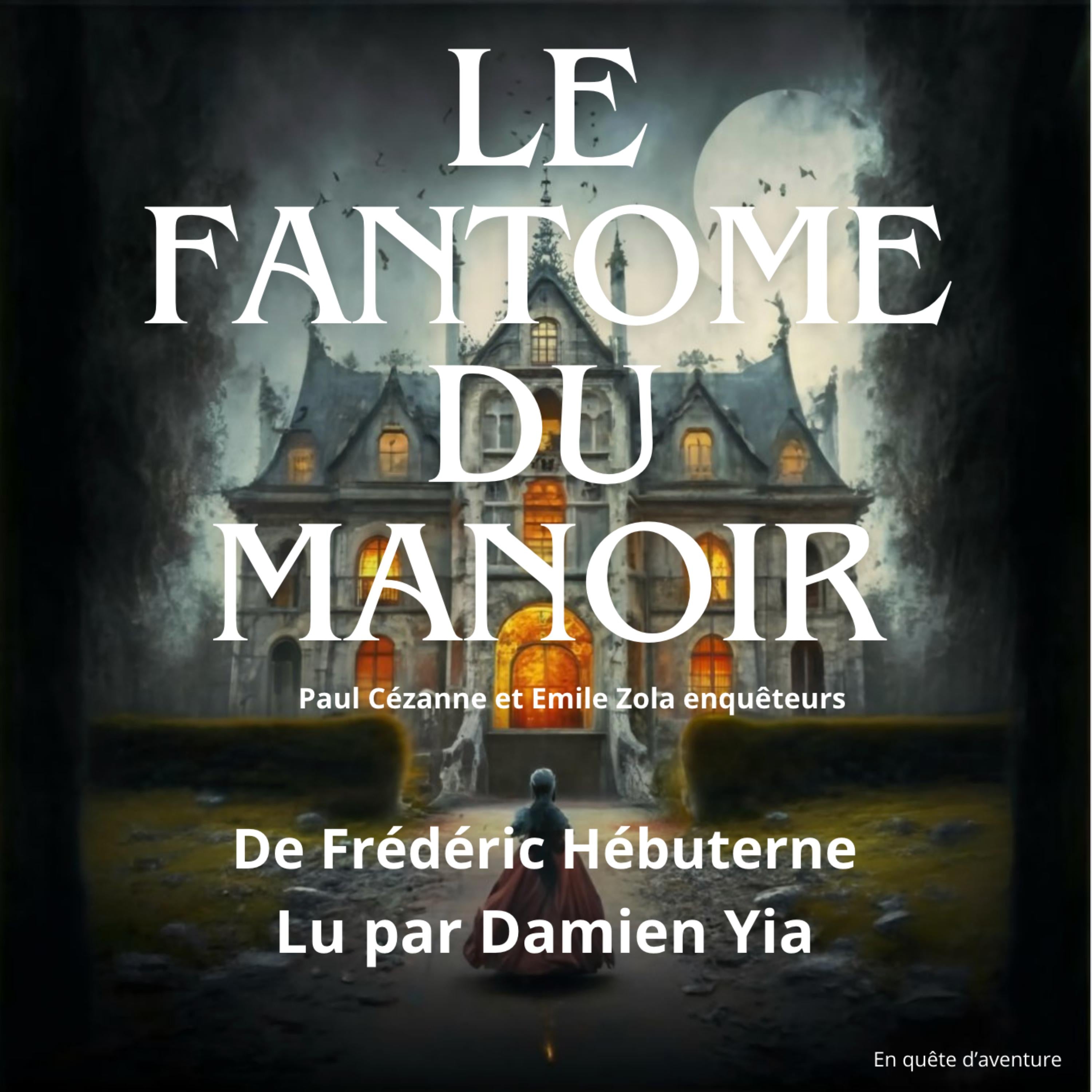 LE FANTOME DU MANOIR
