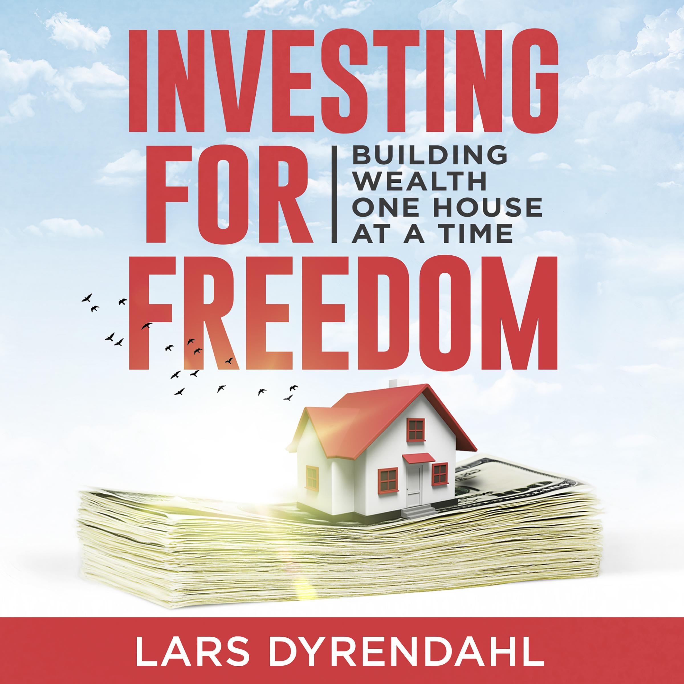 INVESTING FOR FREEDOM