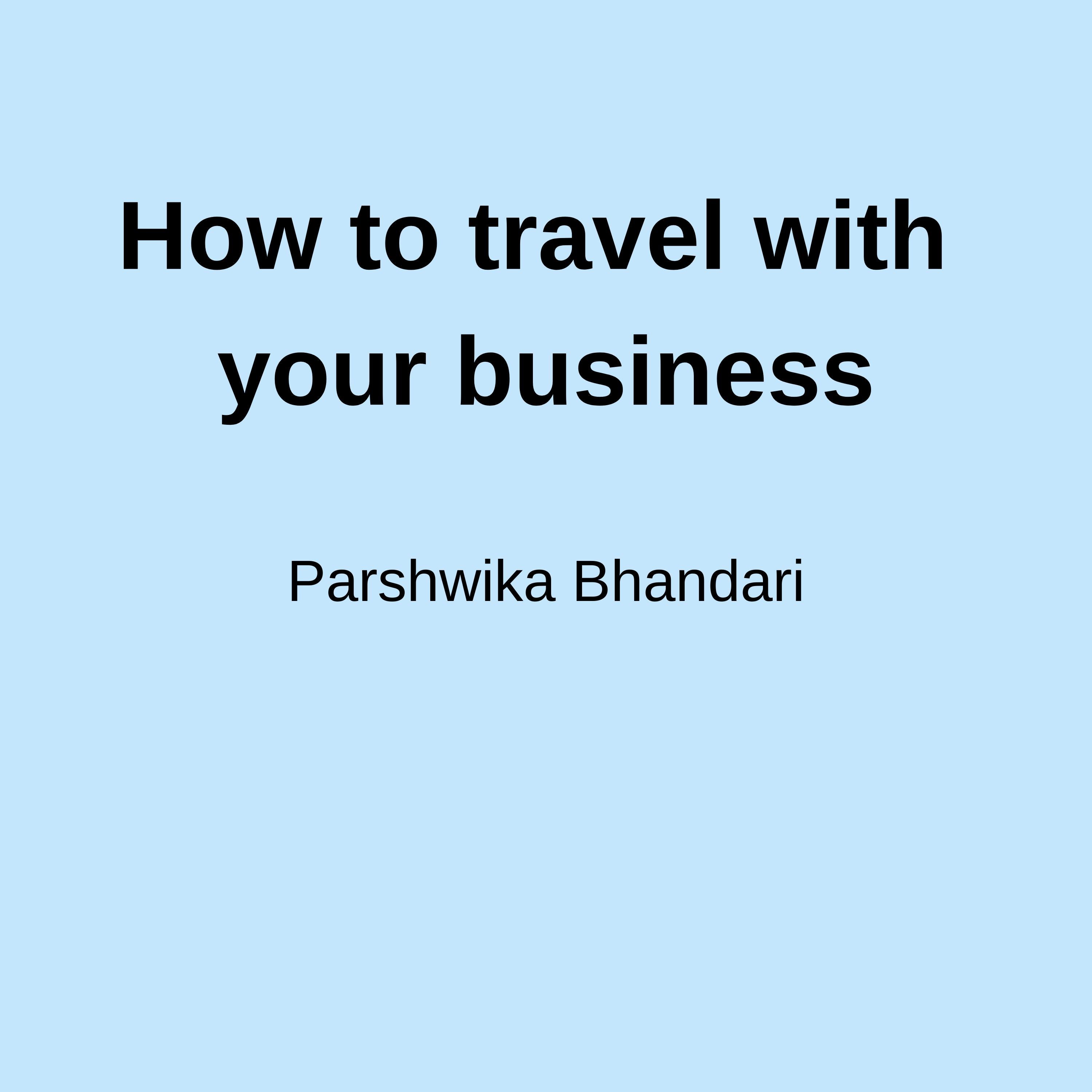 How to travel with your business