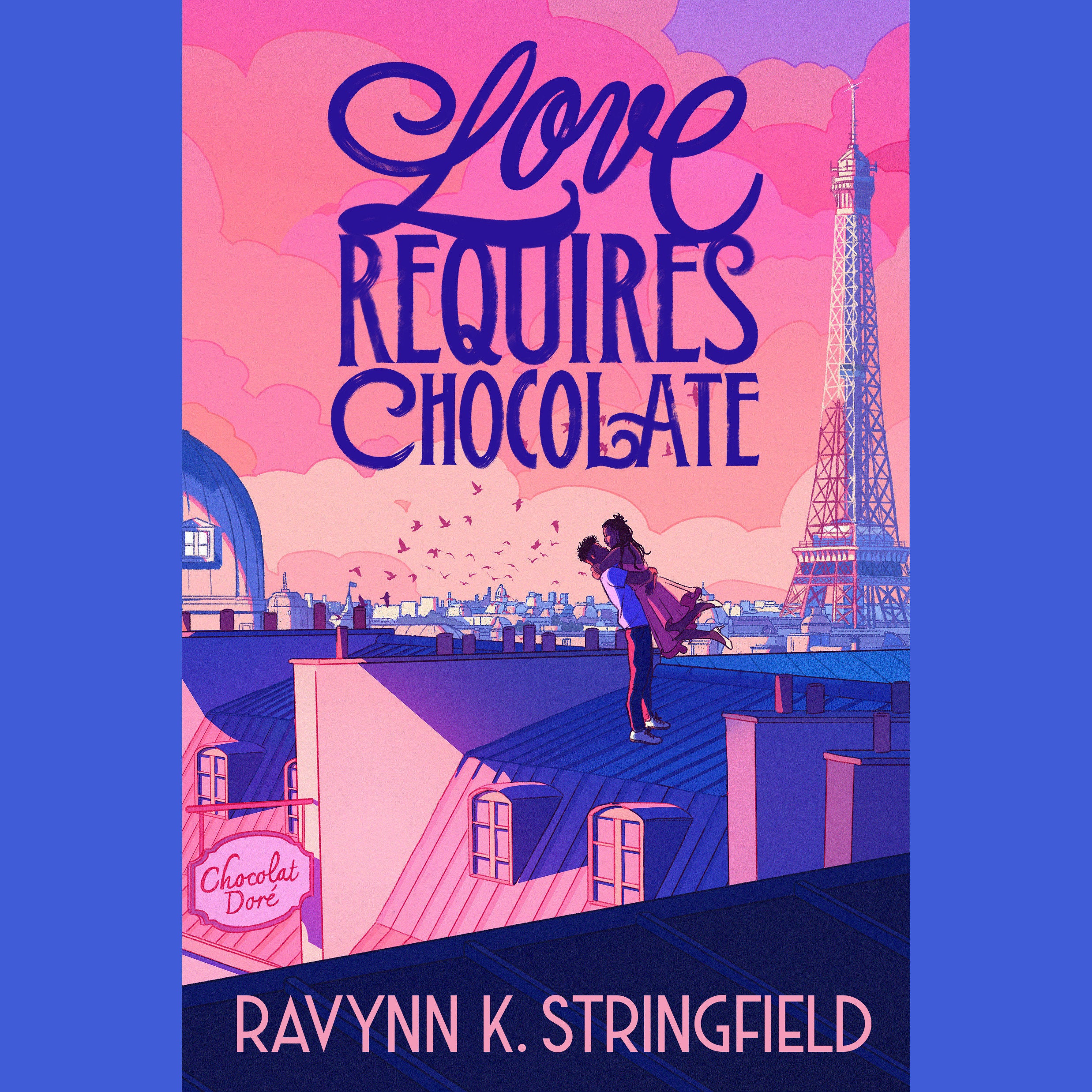 Love Requires Chocolate
