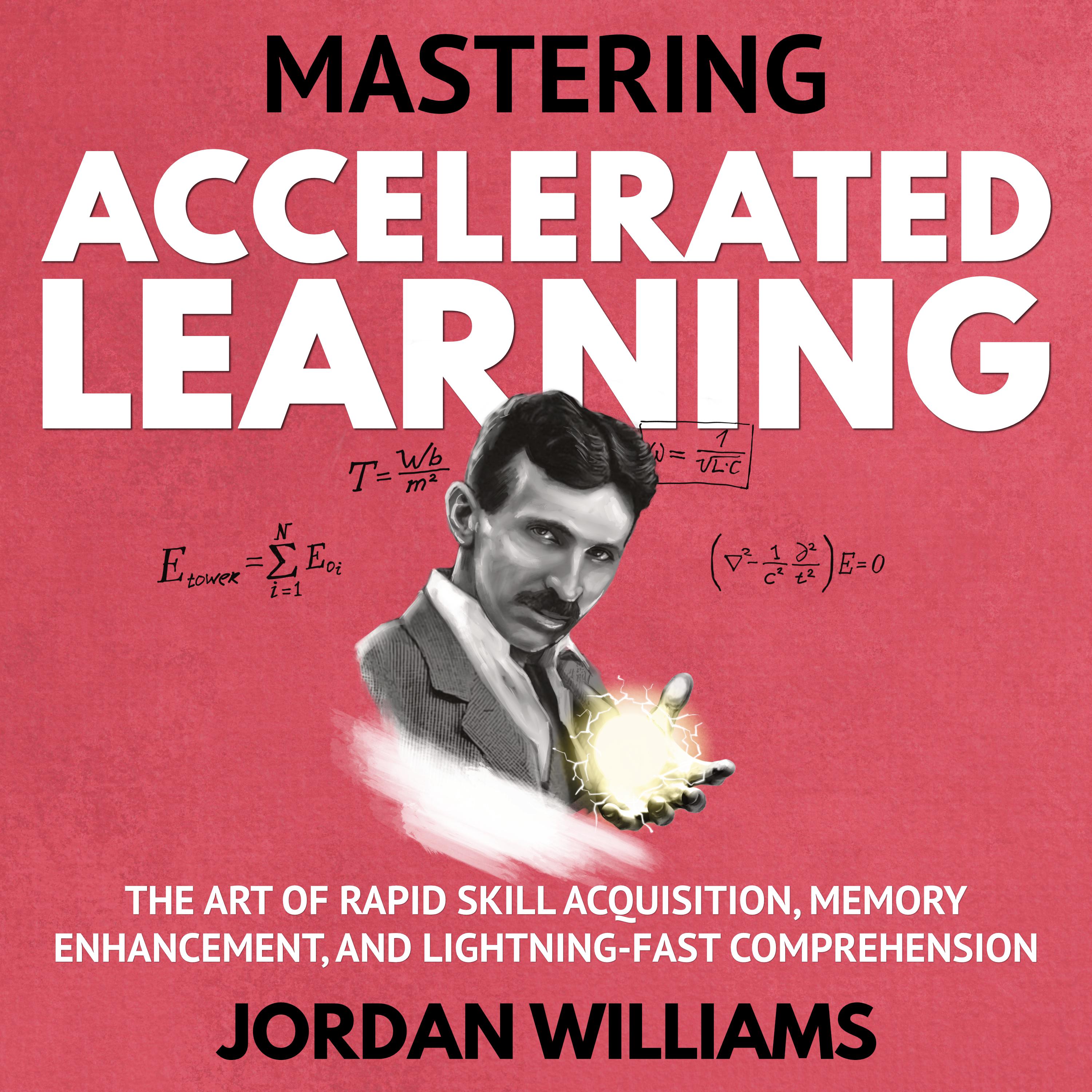 Mastering Accelerated Learning