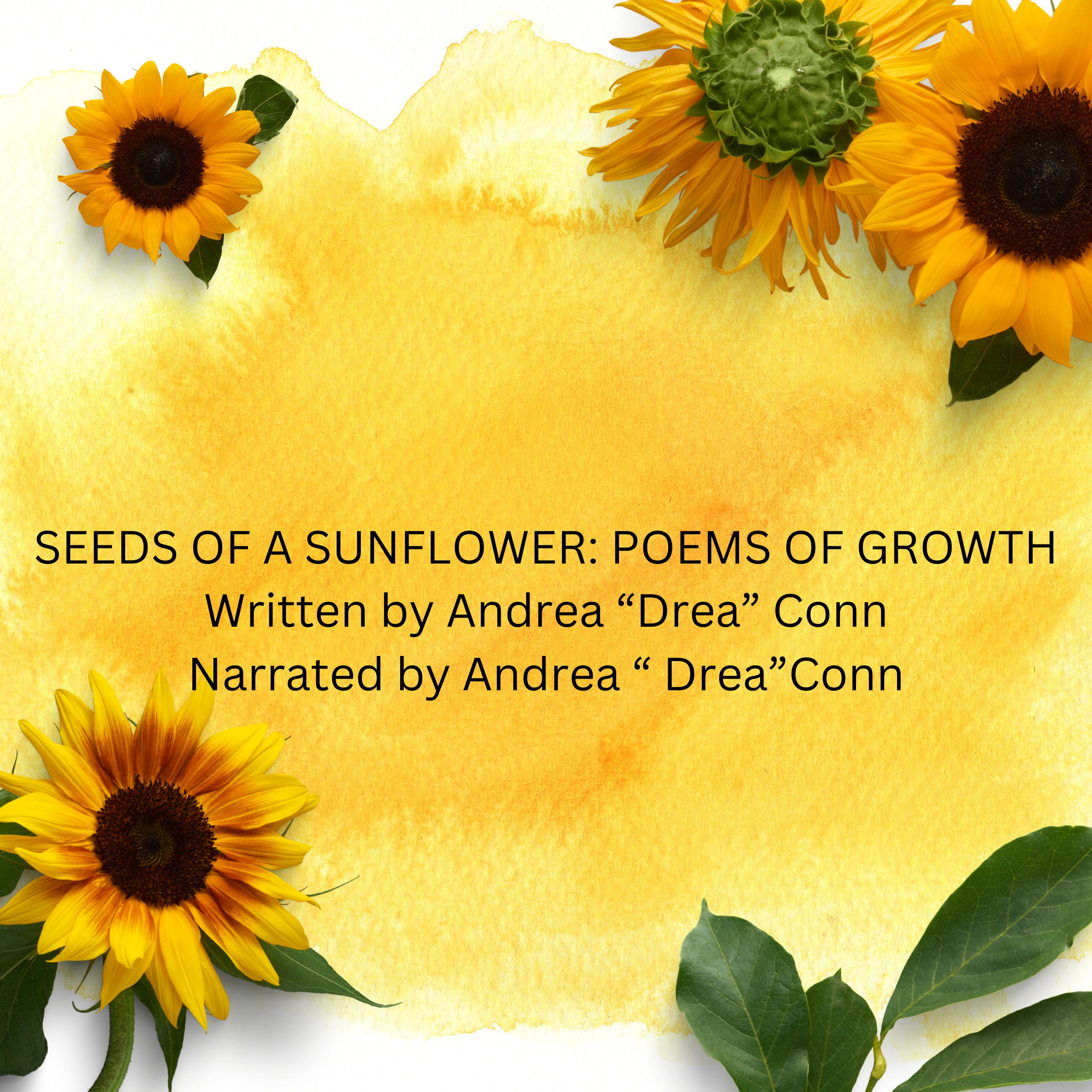 Seeds of A Sunflower: Poems of Growth