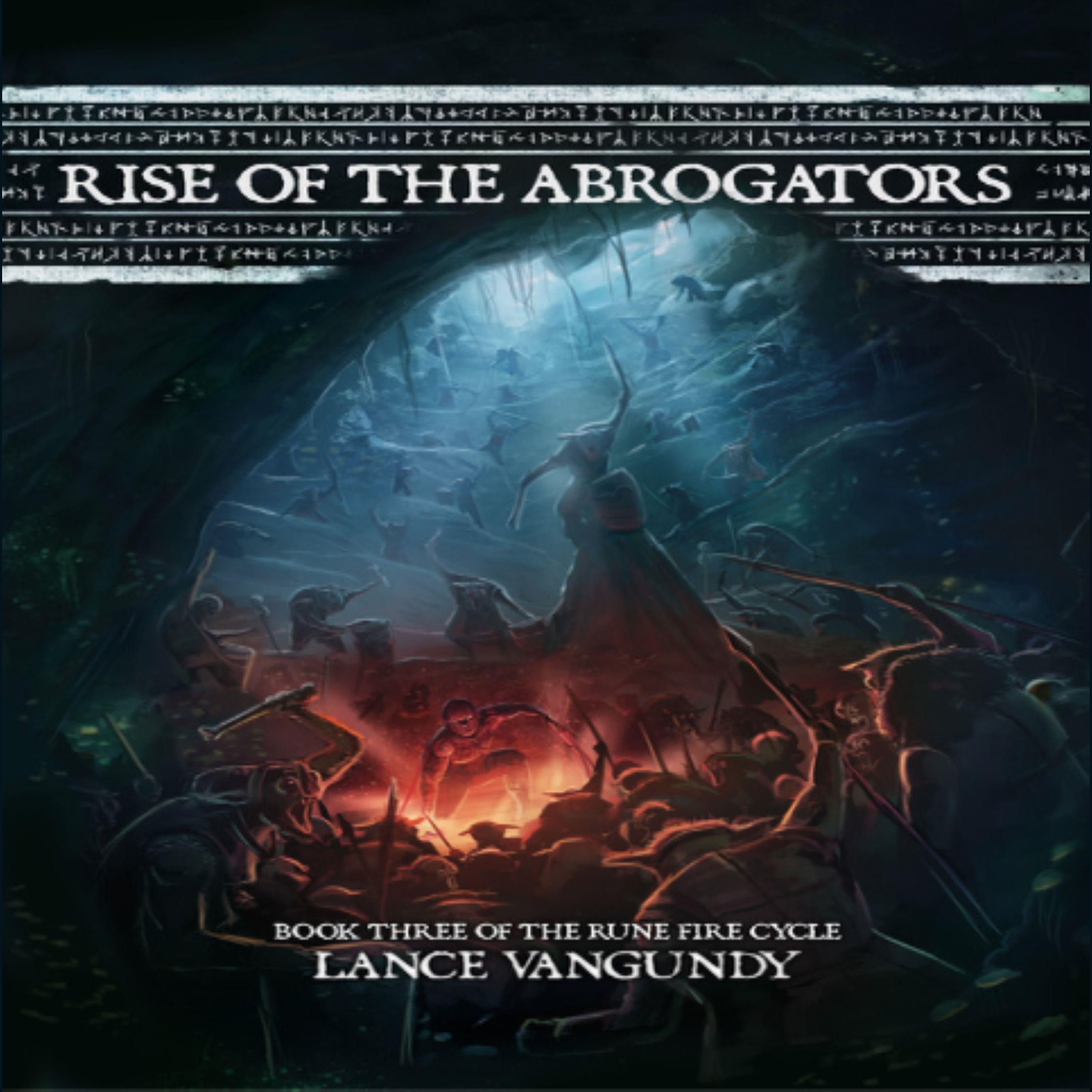 Rise of the Abrogators