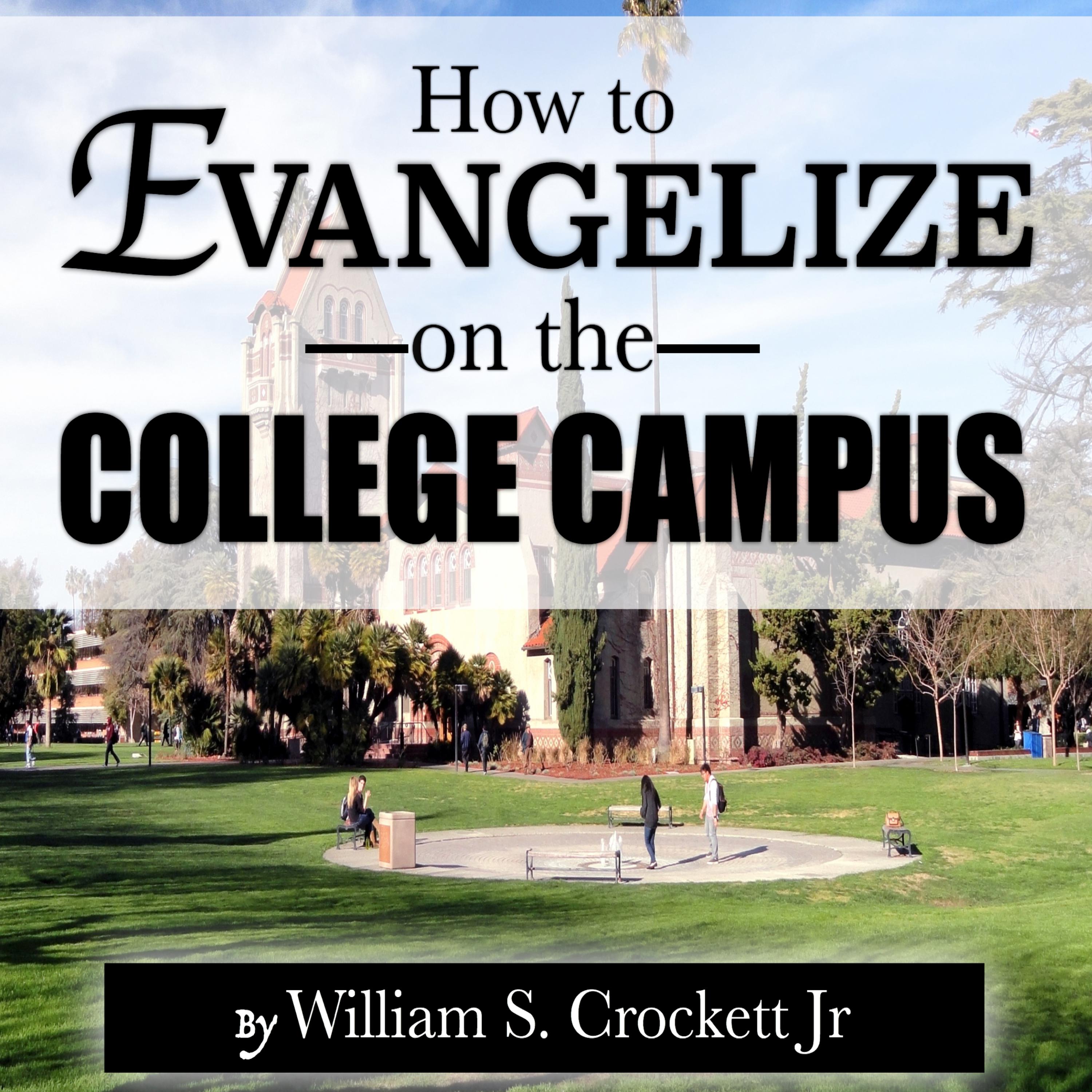 How to Evangelize on the College Campus