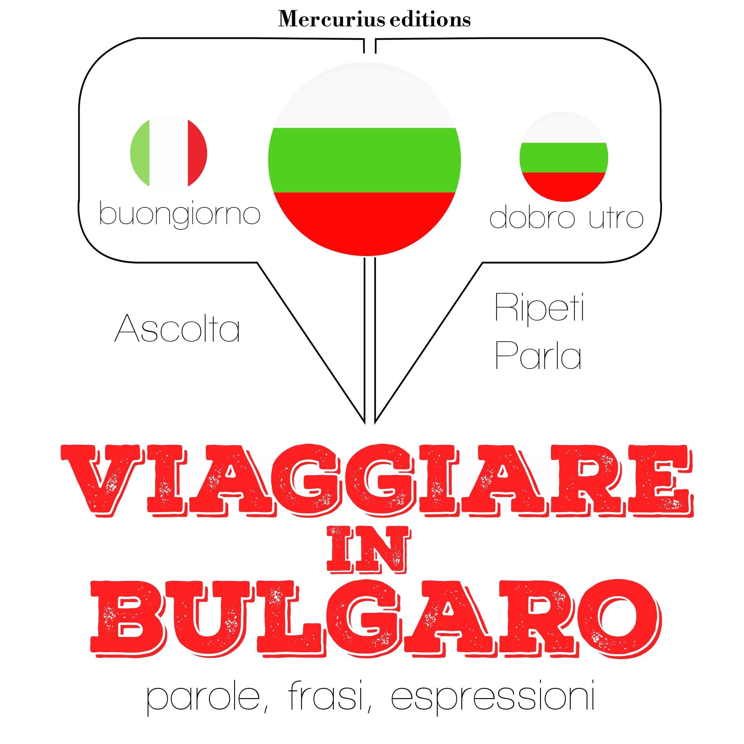 Viaggiare in Bulgaro