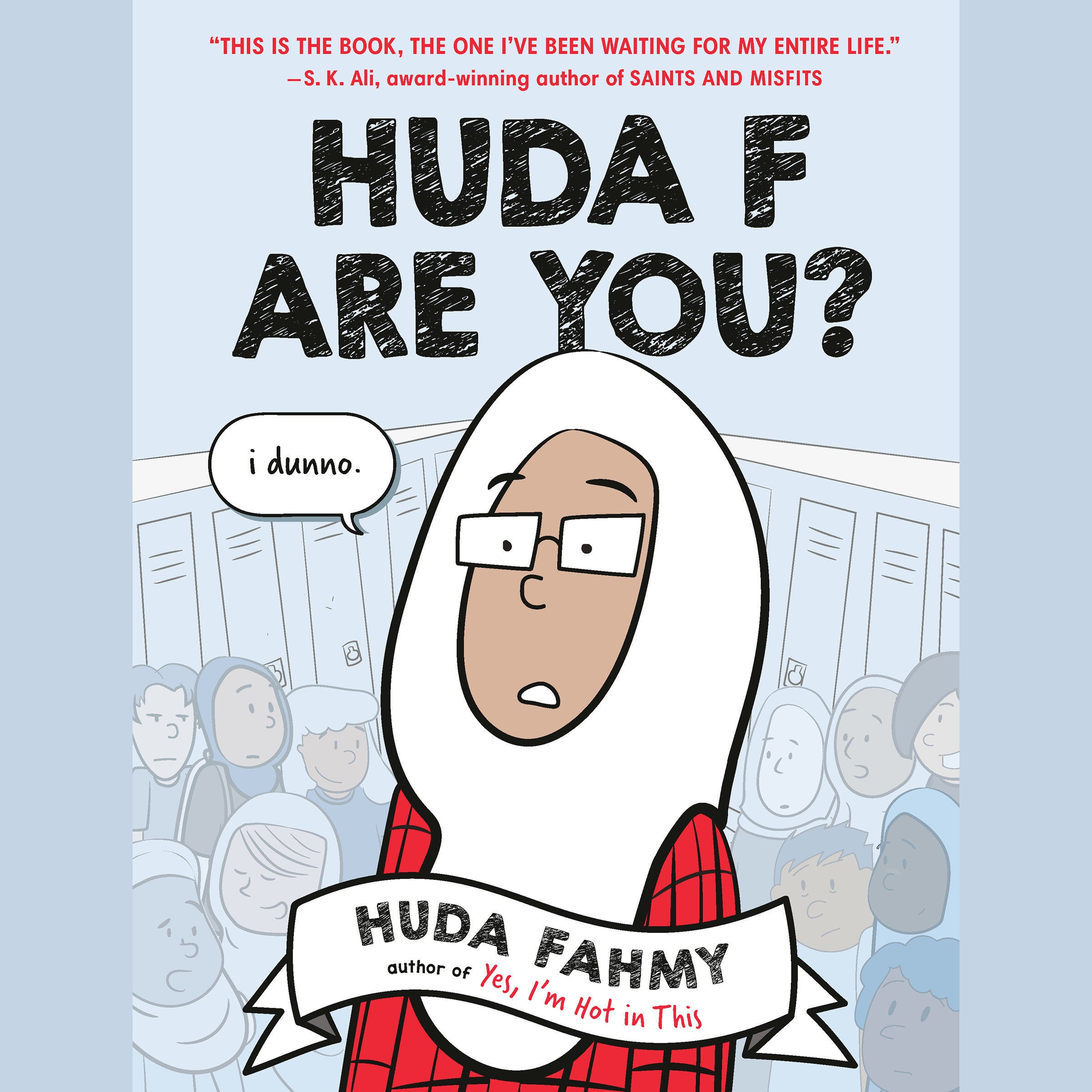 Huda F Are You?