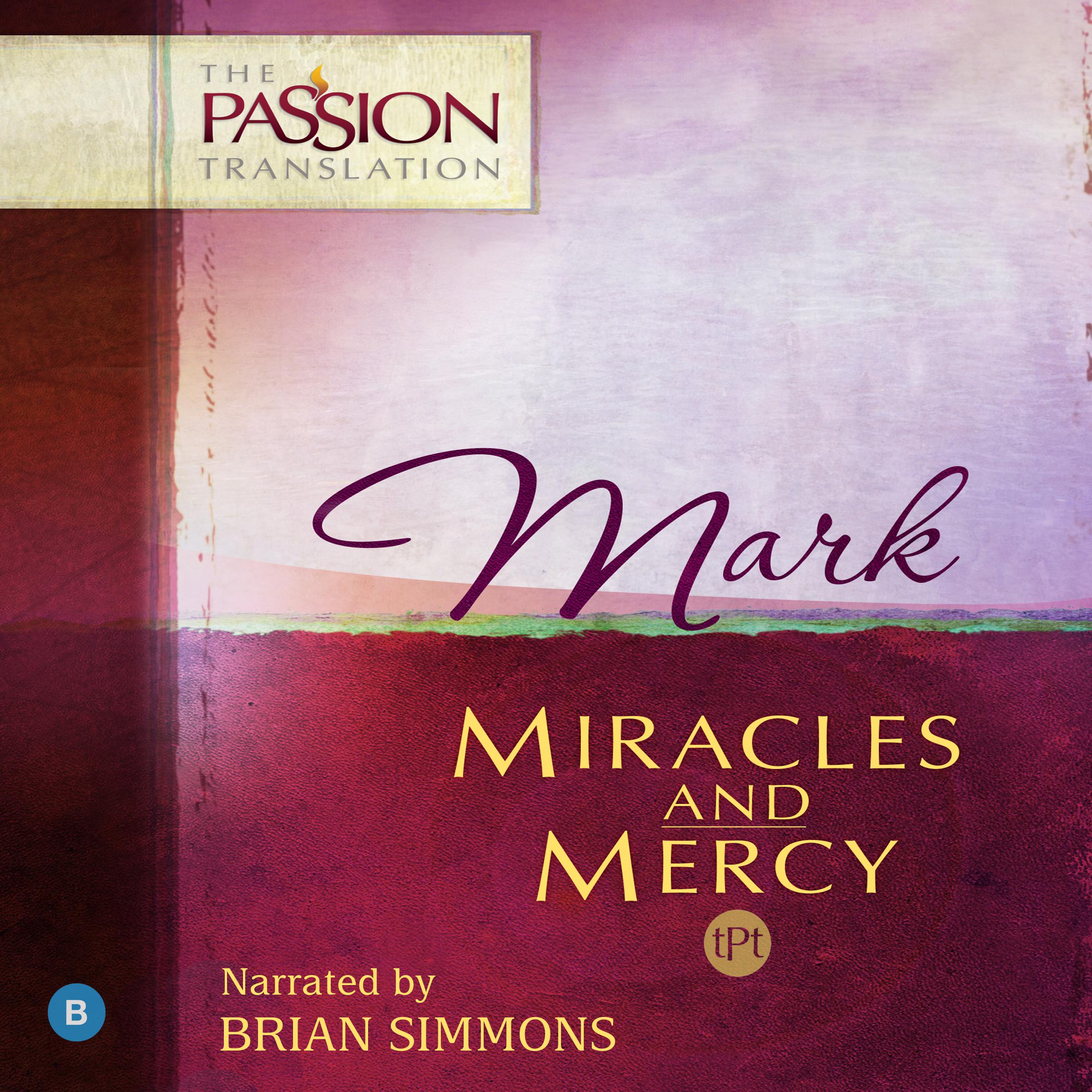 Mark (TPT - The Passion Translation)