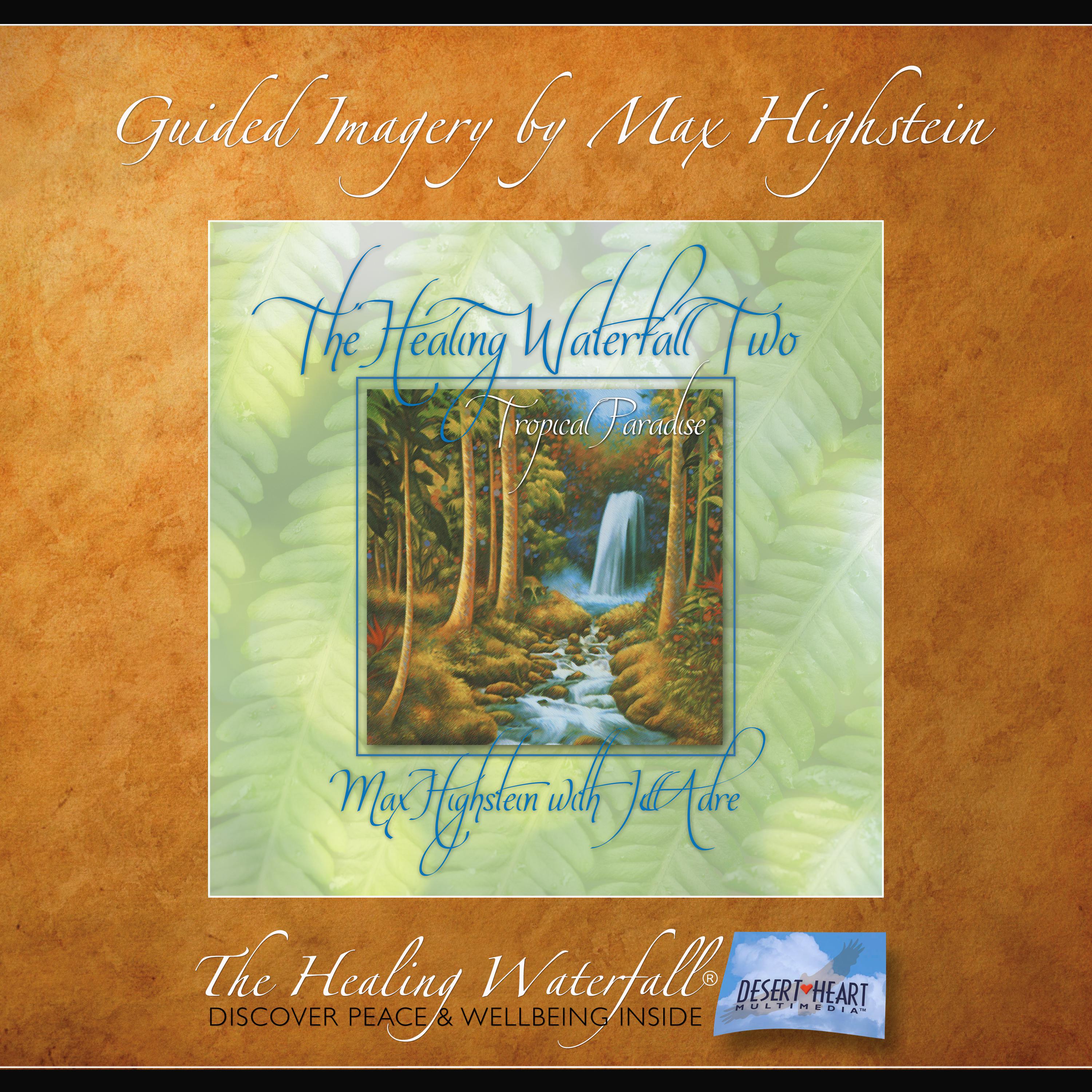 The Healing Waterfall II