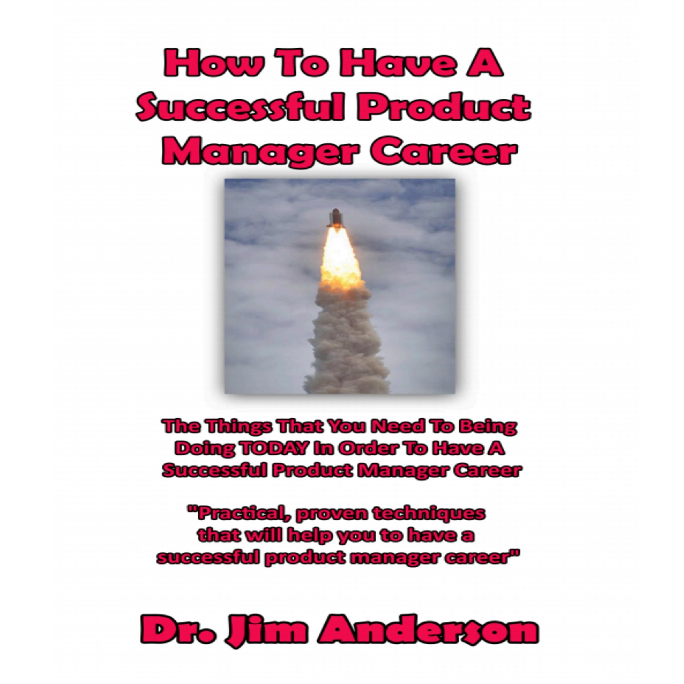 How to Have a Successful Product Manager Career