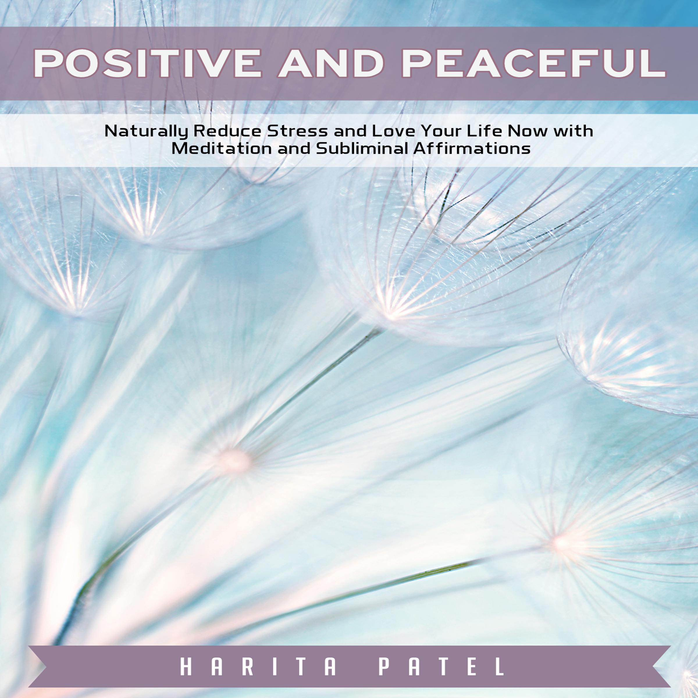 Positive and Peaceful