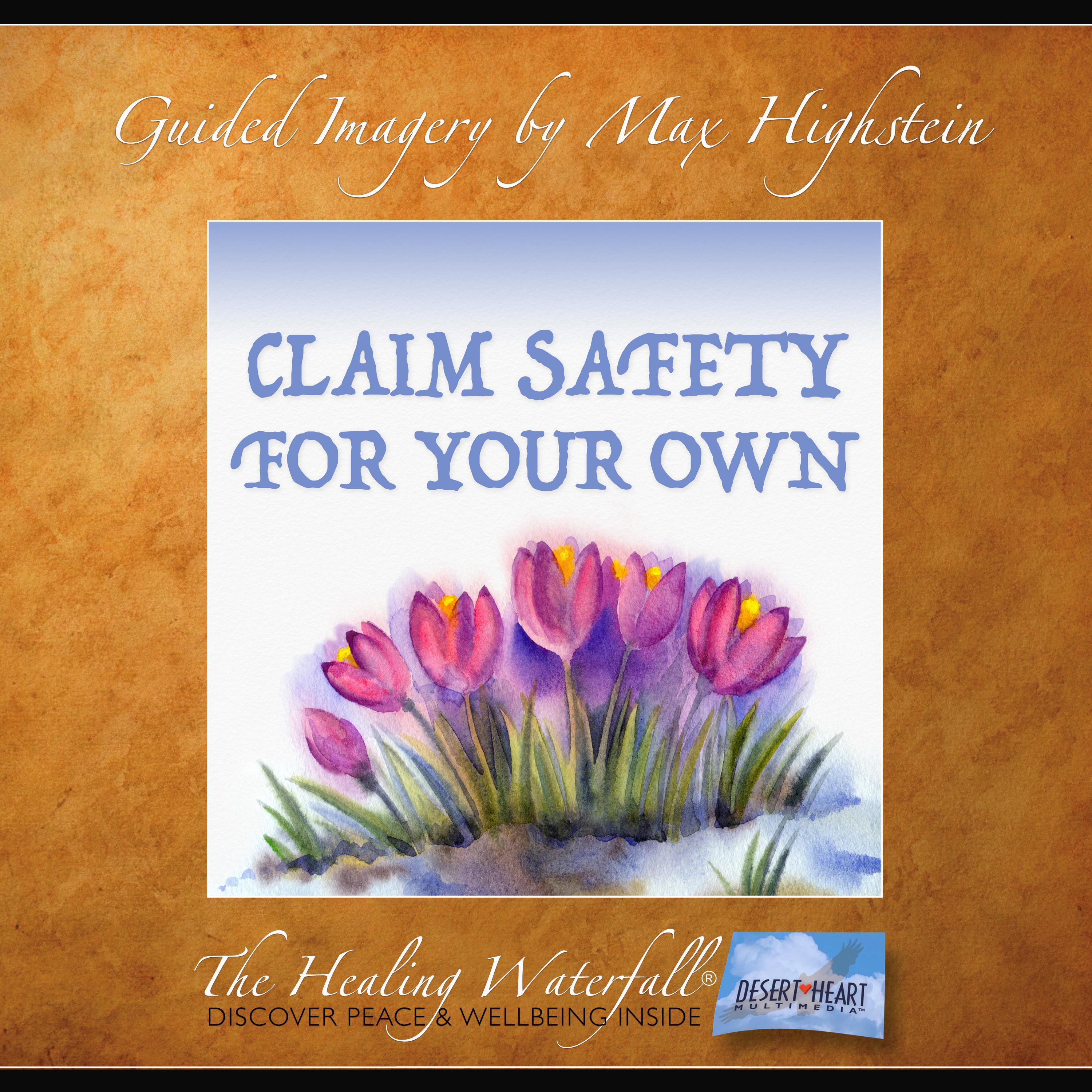 Claim Safety For Your Own