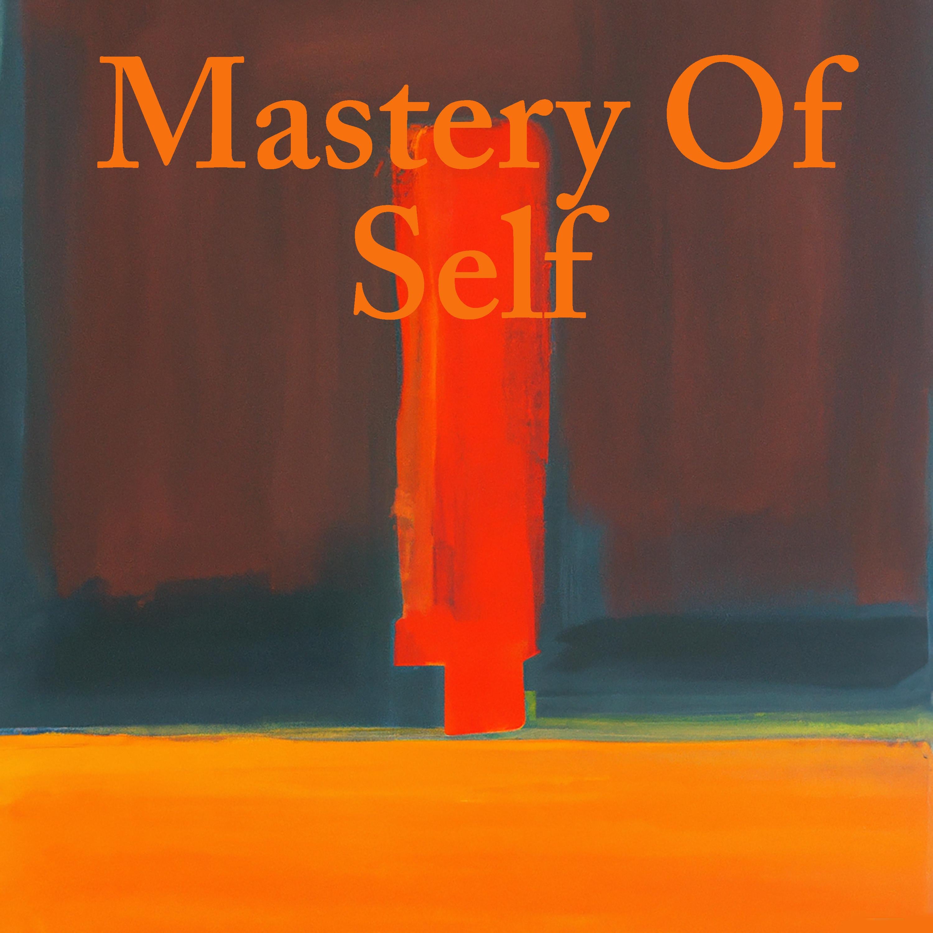 Mastery of Self