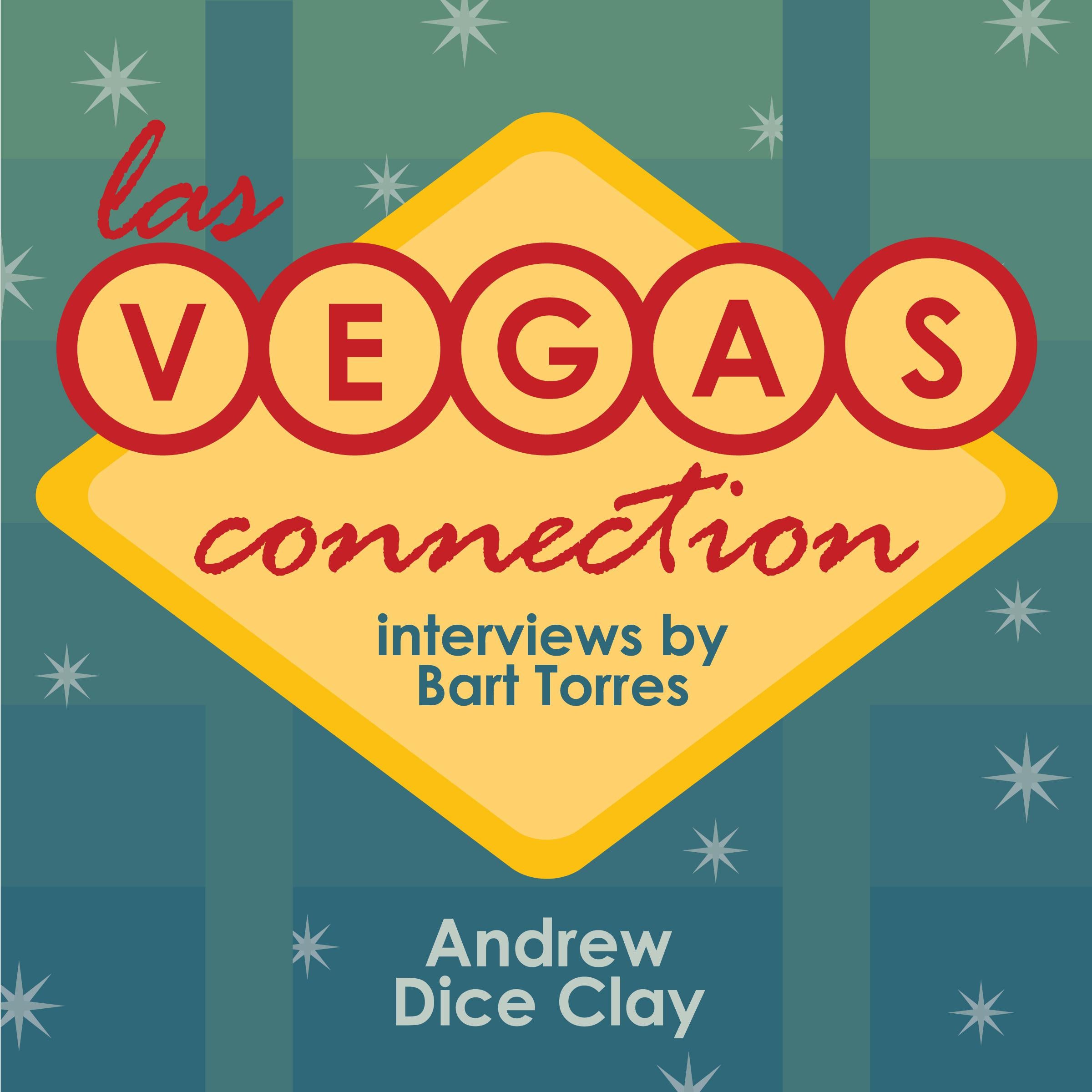 Las Vegas Connection: Andrew Dice Clay