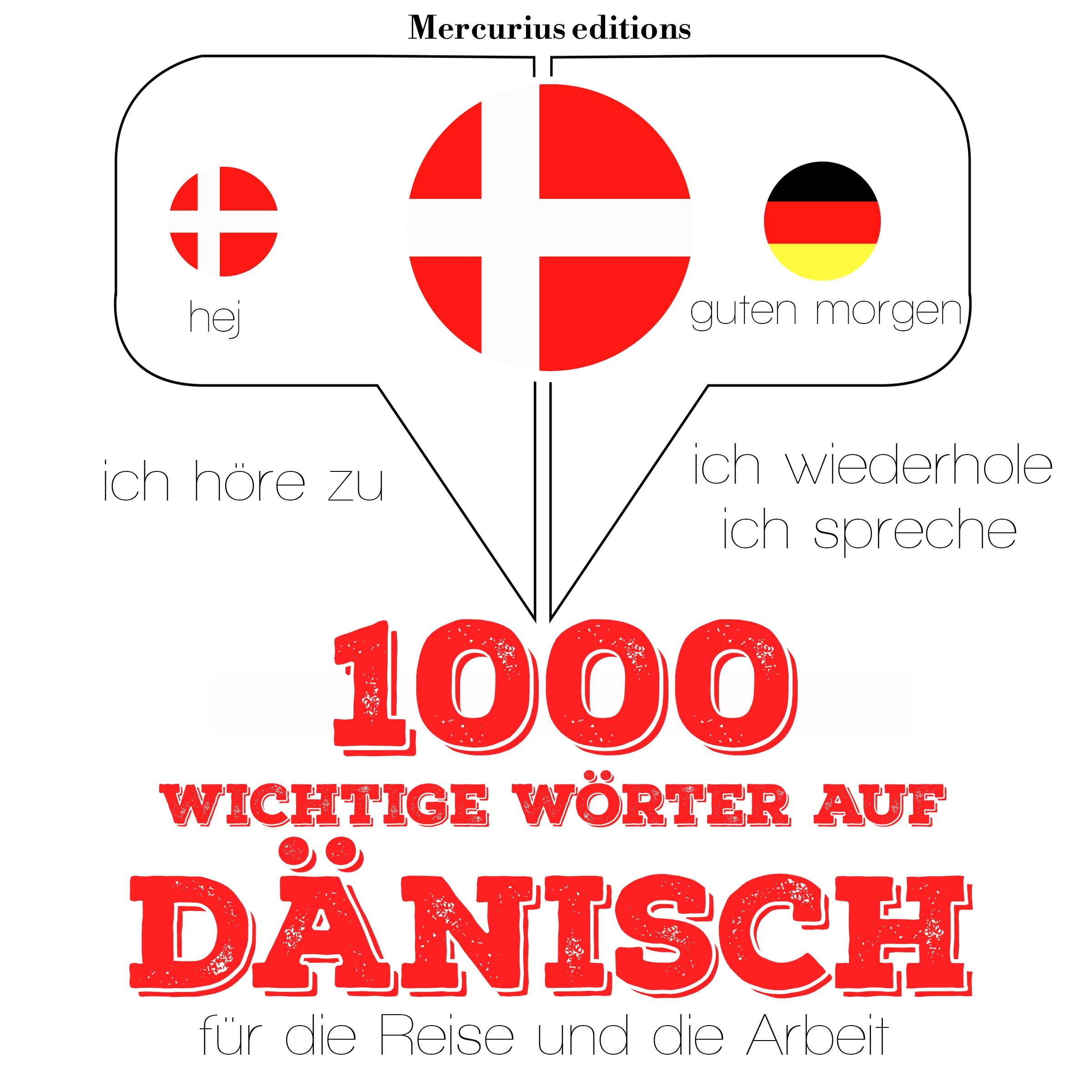 1000 wichtige Wörter auf Dänisch für die Reise und die Arbeit