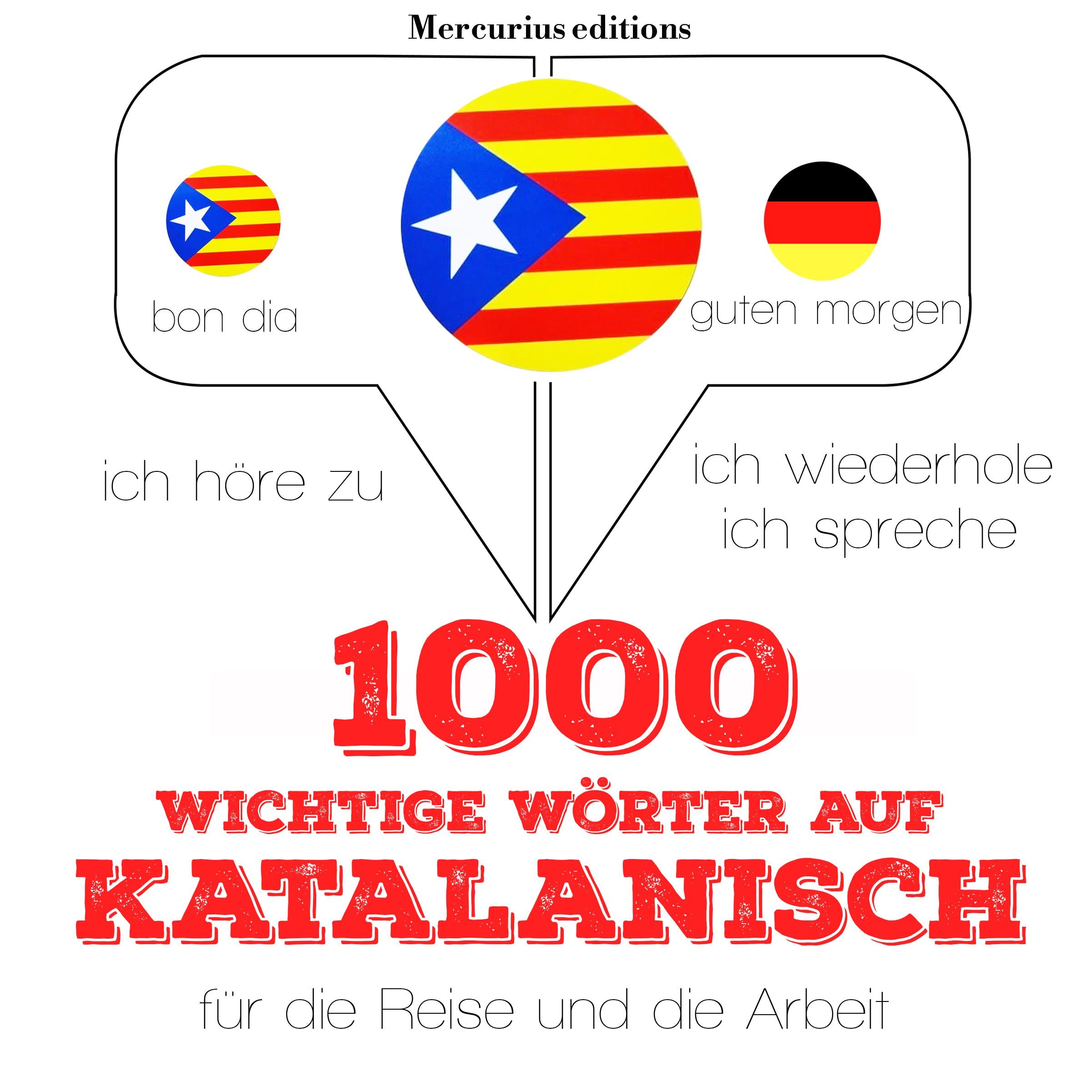1000 wichtige Wörter auf Katalanisch für die Reise und die Arbeit