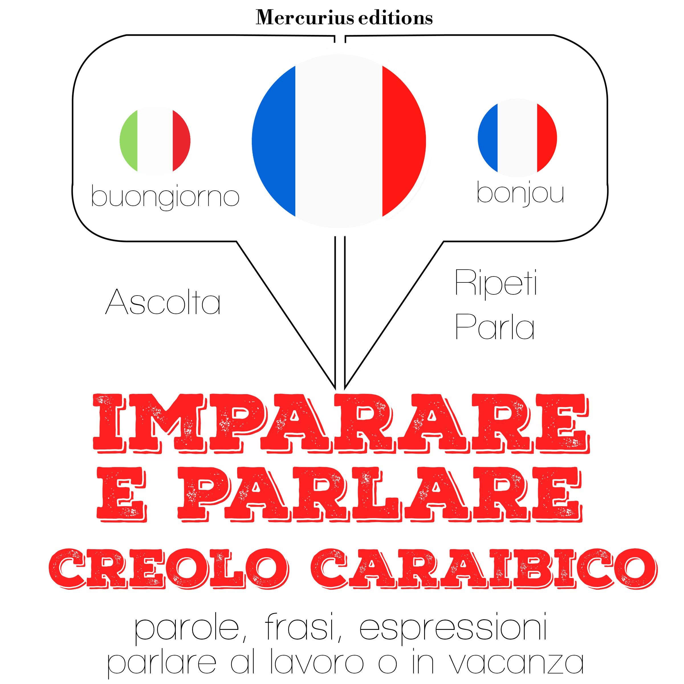Imparare & parlare creolo caraibico