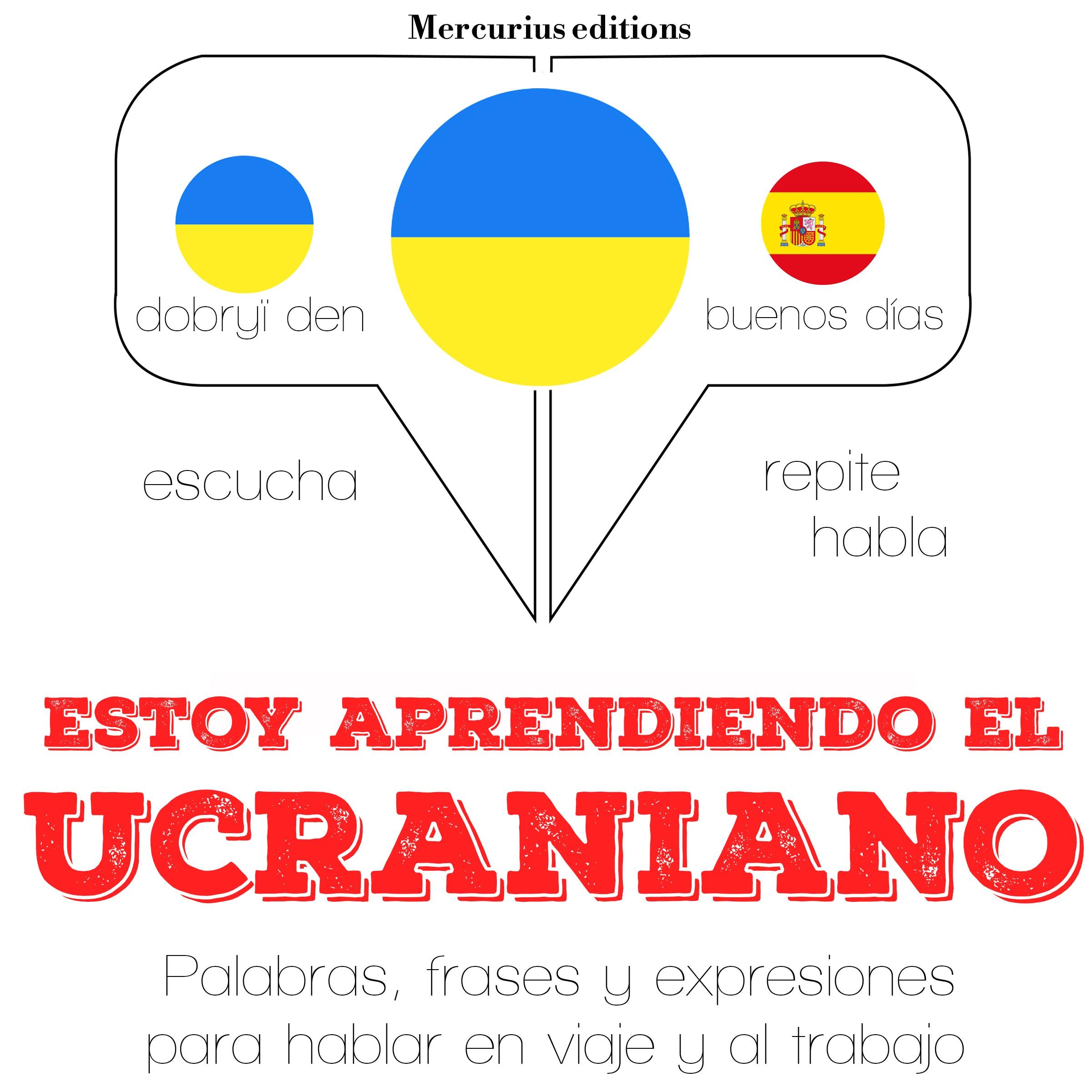 Estoy aprendiendo el ucraniano