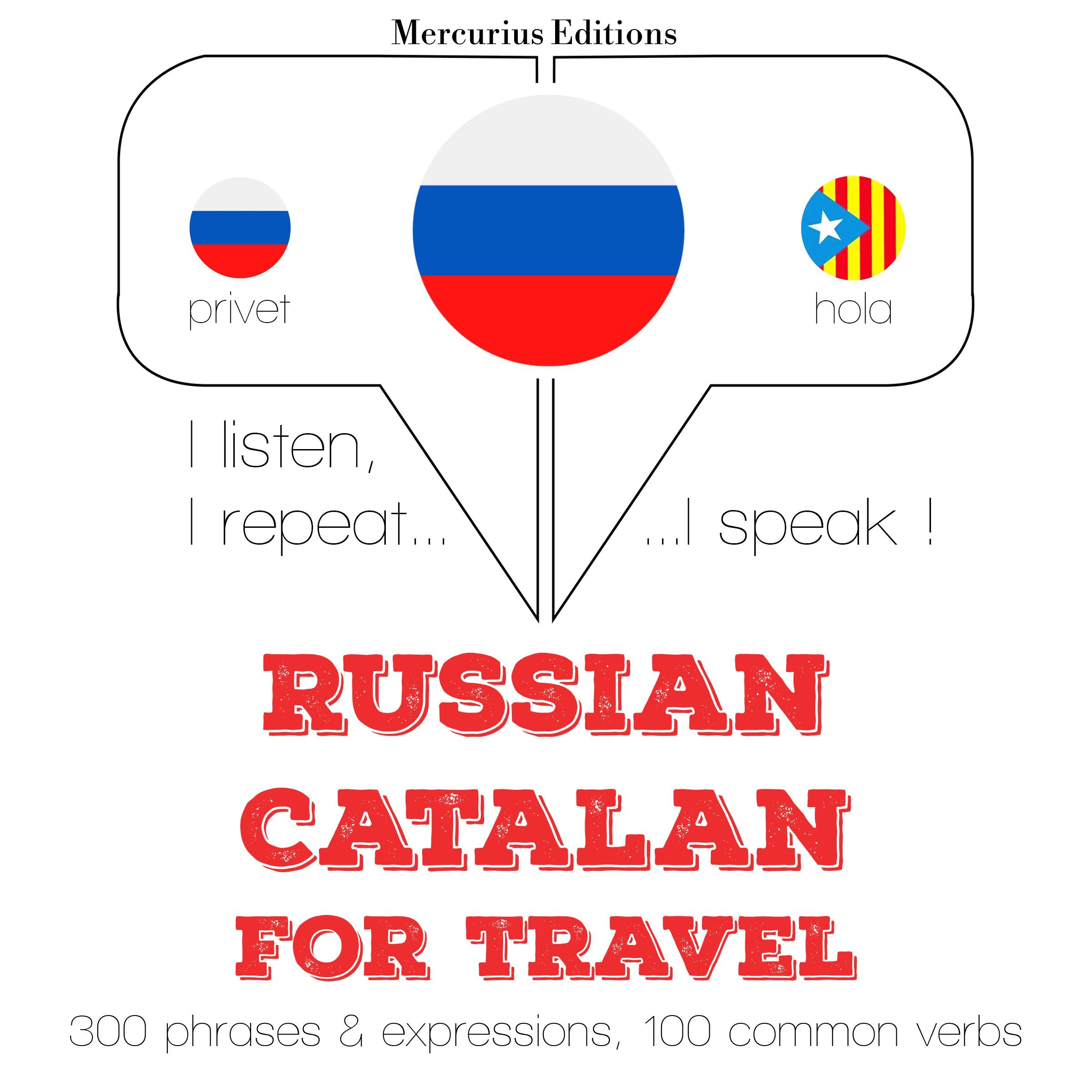 Русский - Каталонский: Для путешествий