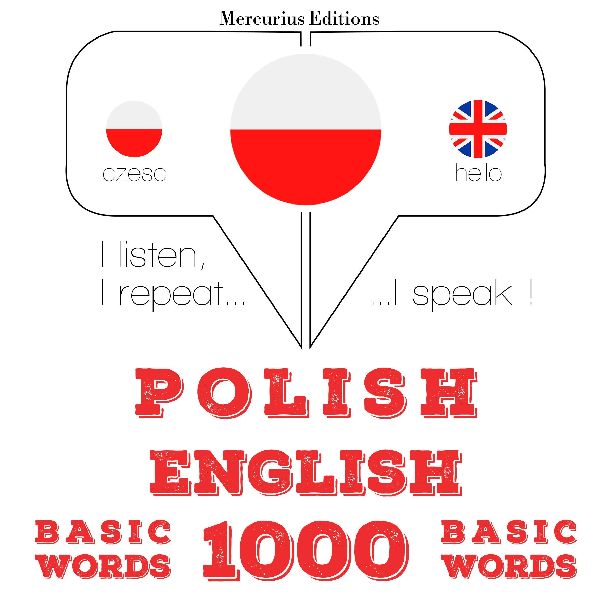 Polski - Angielski: 1000 podstawowych słów