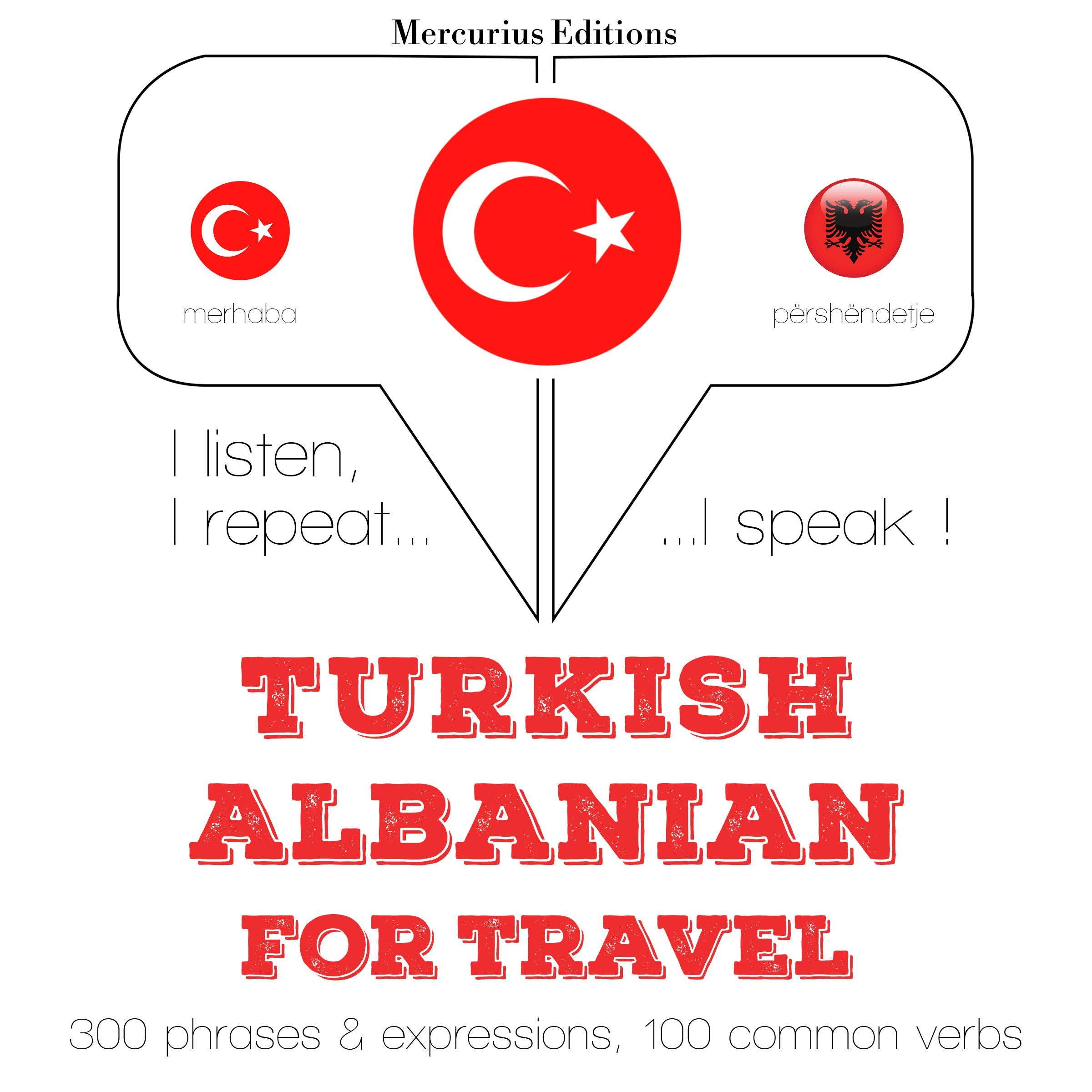 Türkçe - Arnavutça: Seyahat için