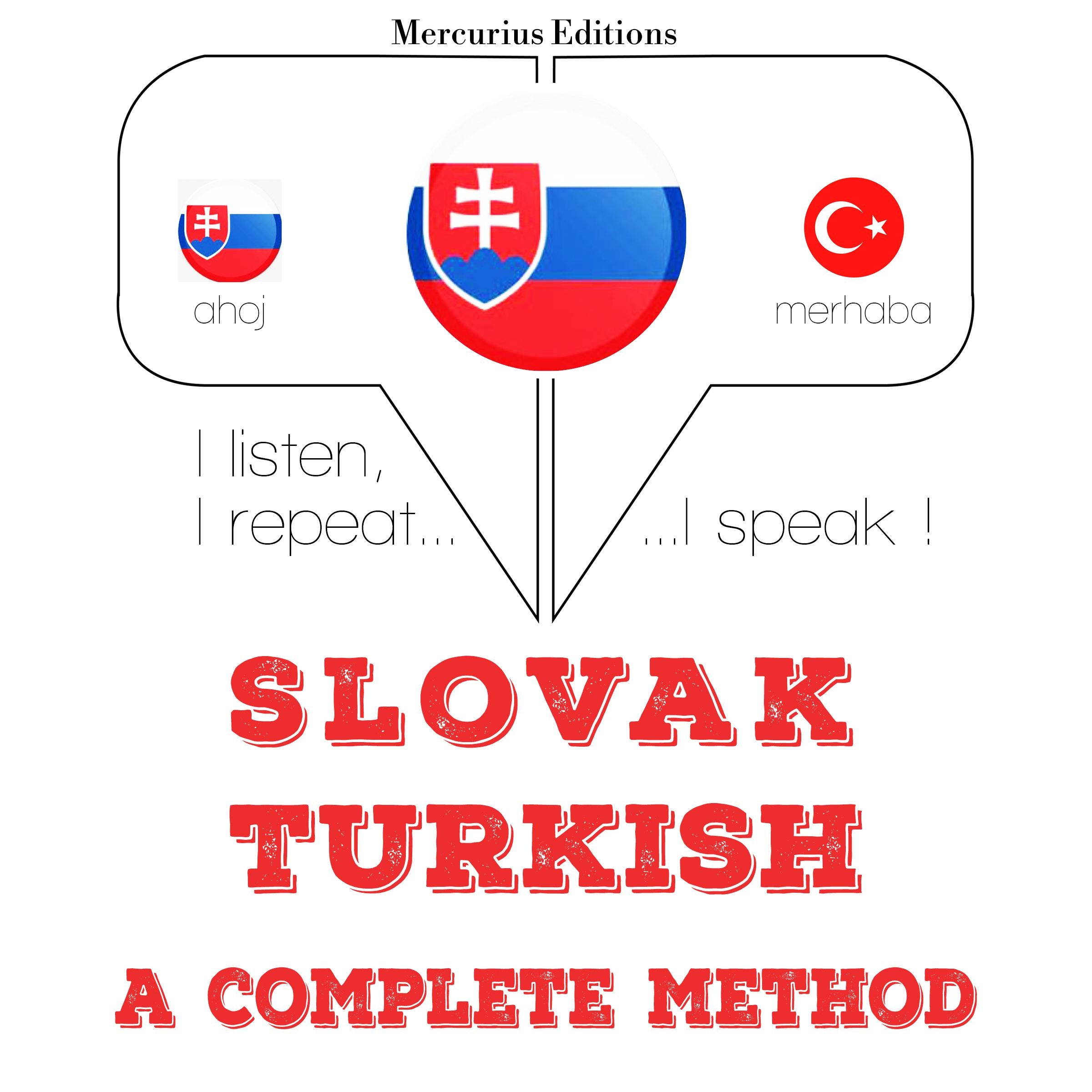 Slovenský - Turecká: kompletná metóda