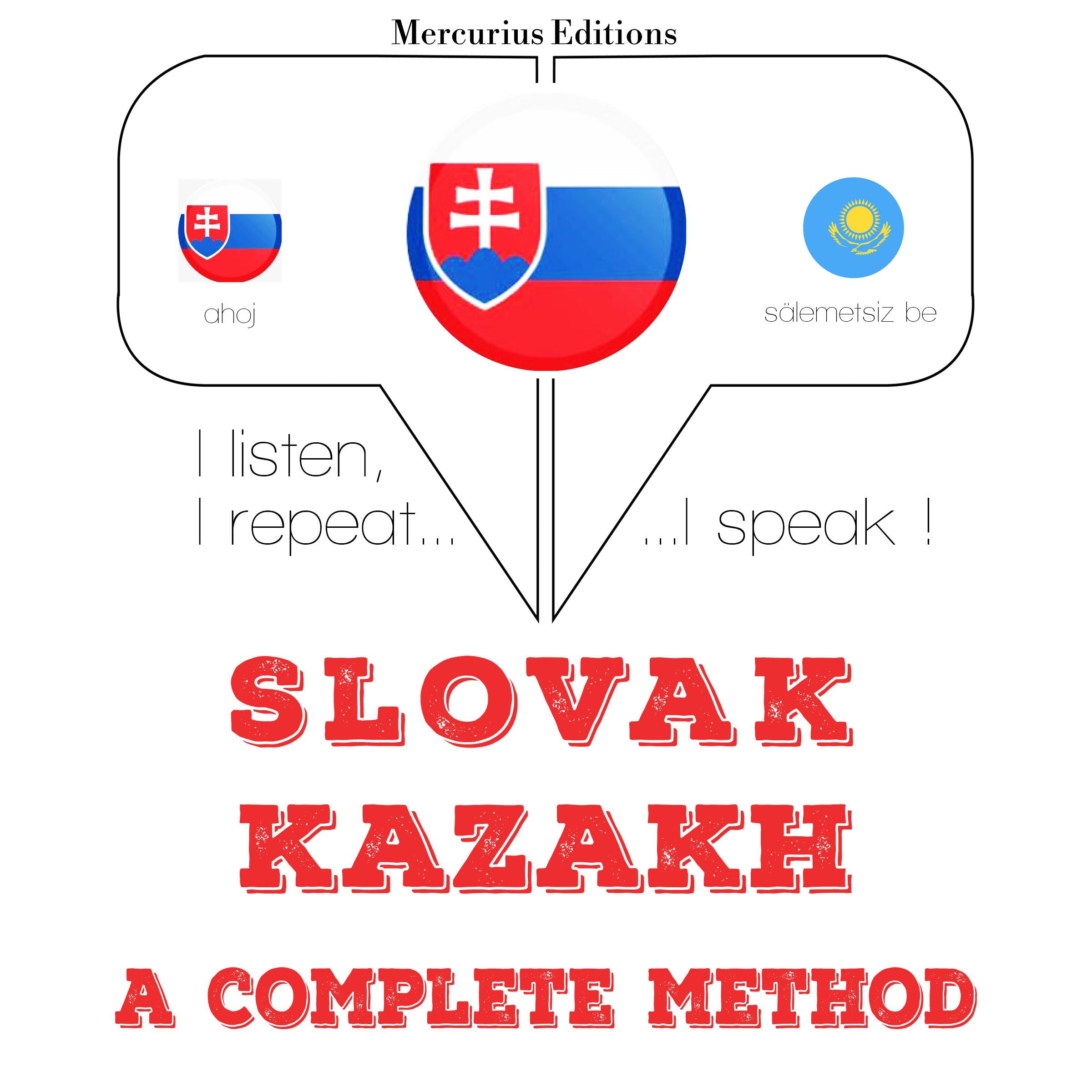 Slovenský - Kazašský: kompletná metóda