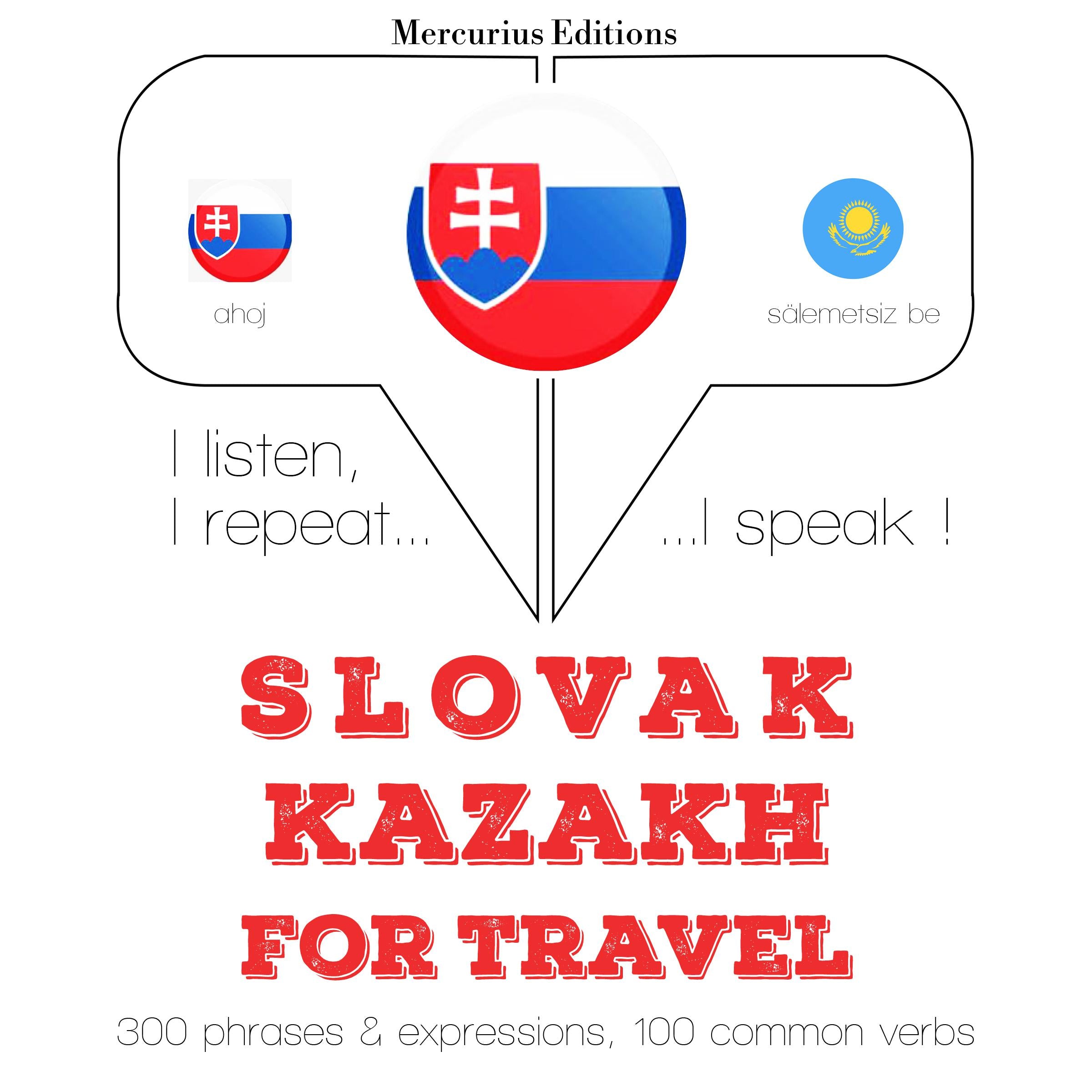 Slovenský - Kazašský: Na cestovanie