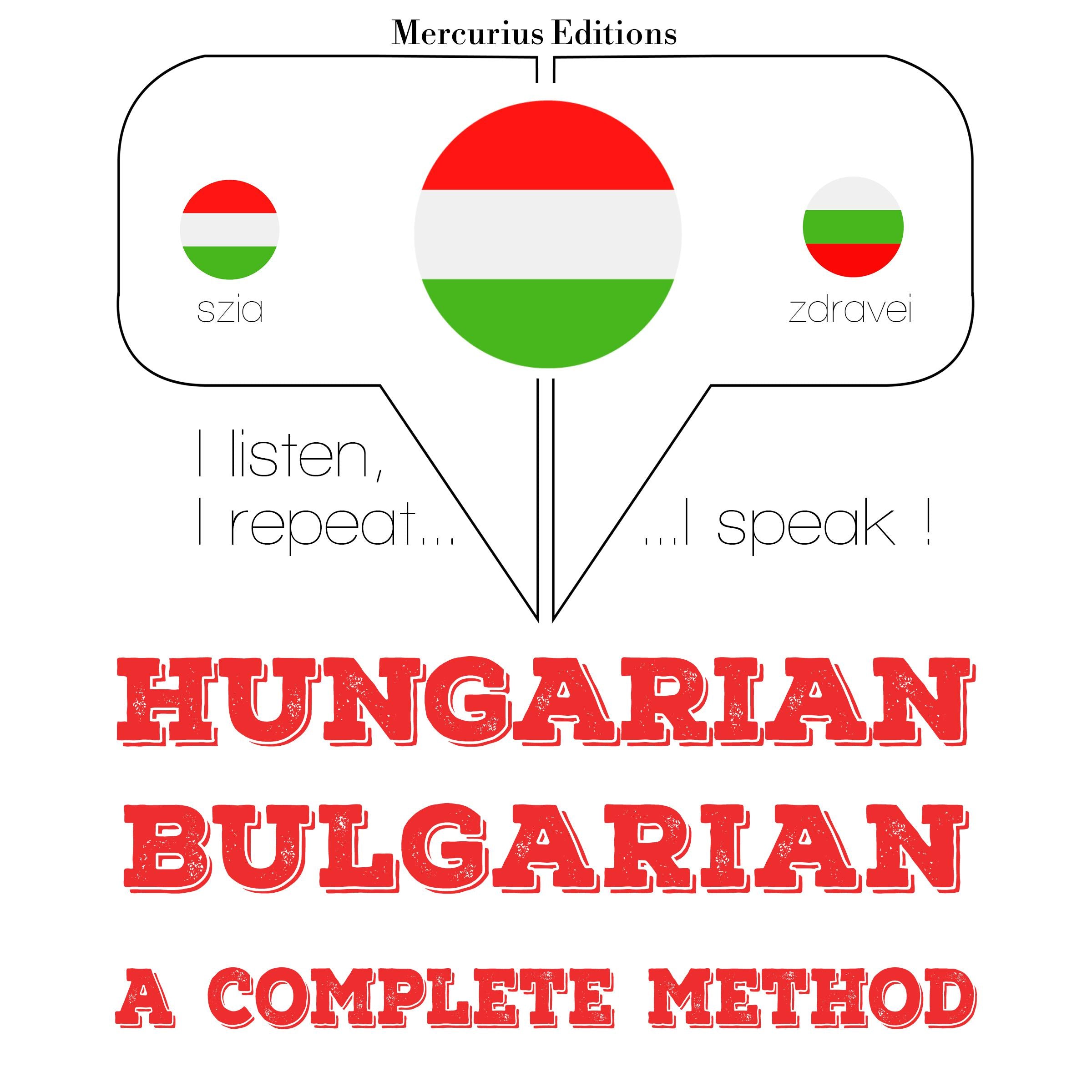 Magyar - bolgár: teljes módszer