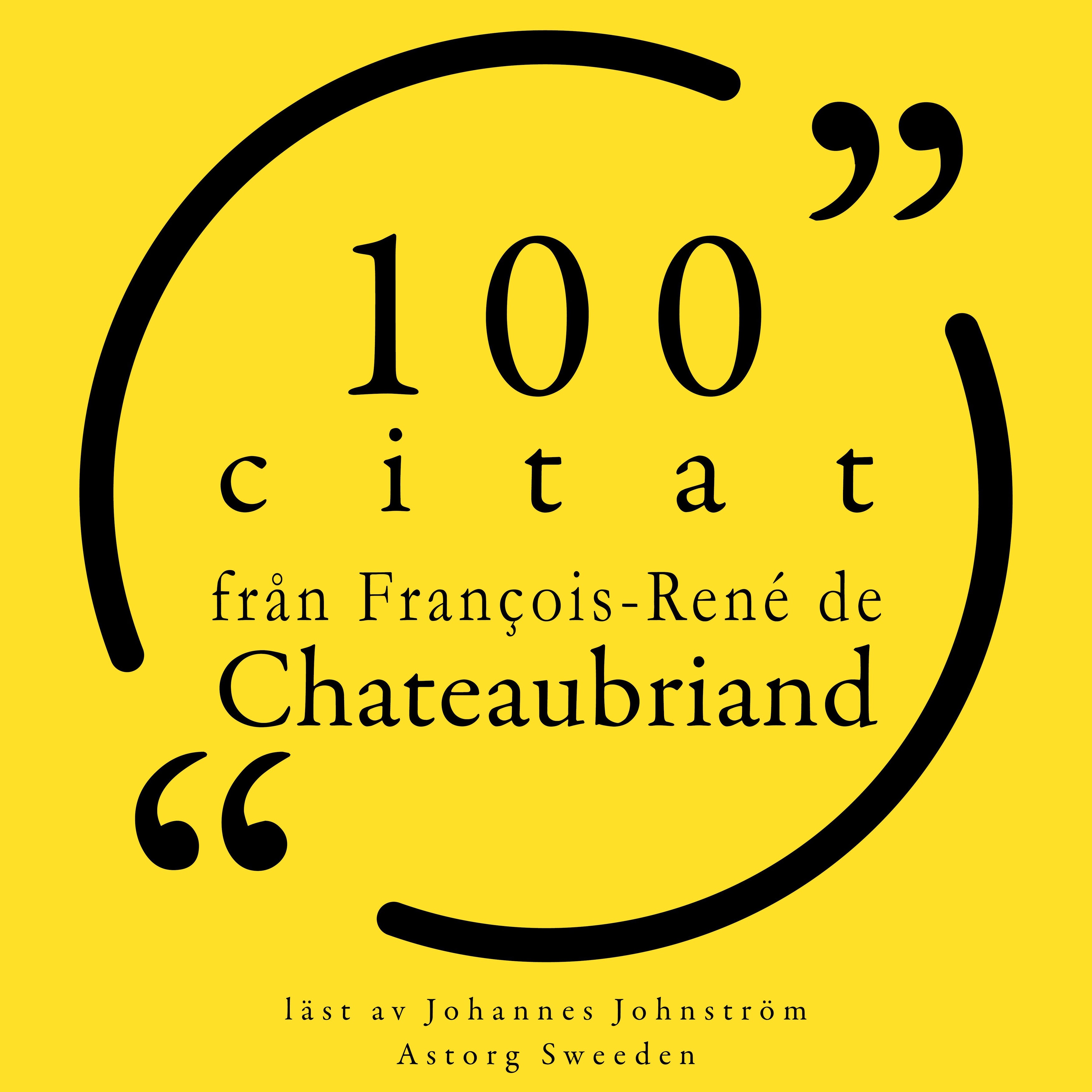 100 citat från François-René de Chateaubriand