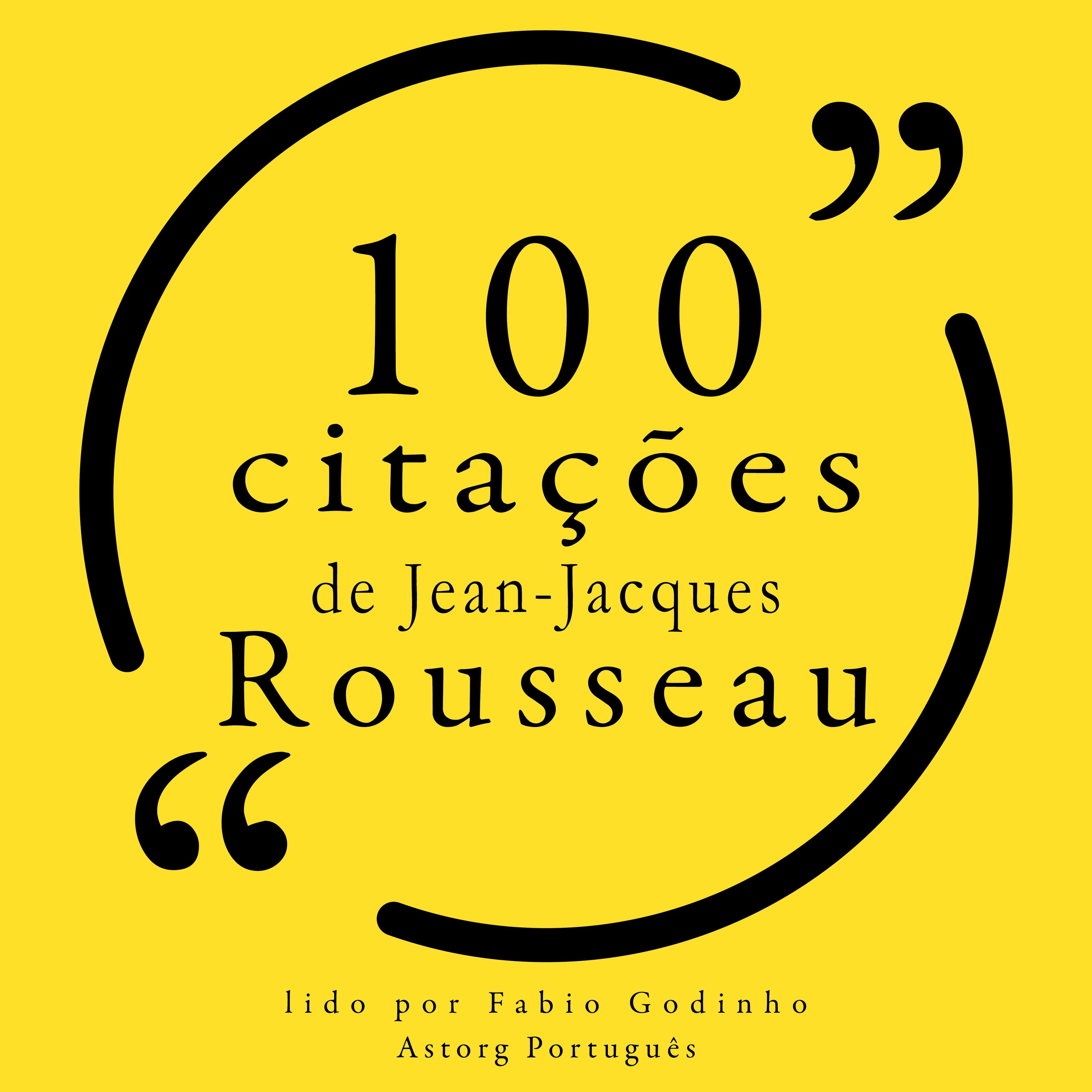 100 citações de Jean-Jacques Rousseau