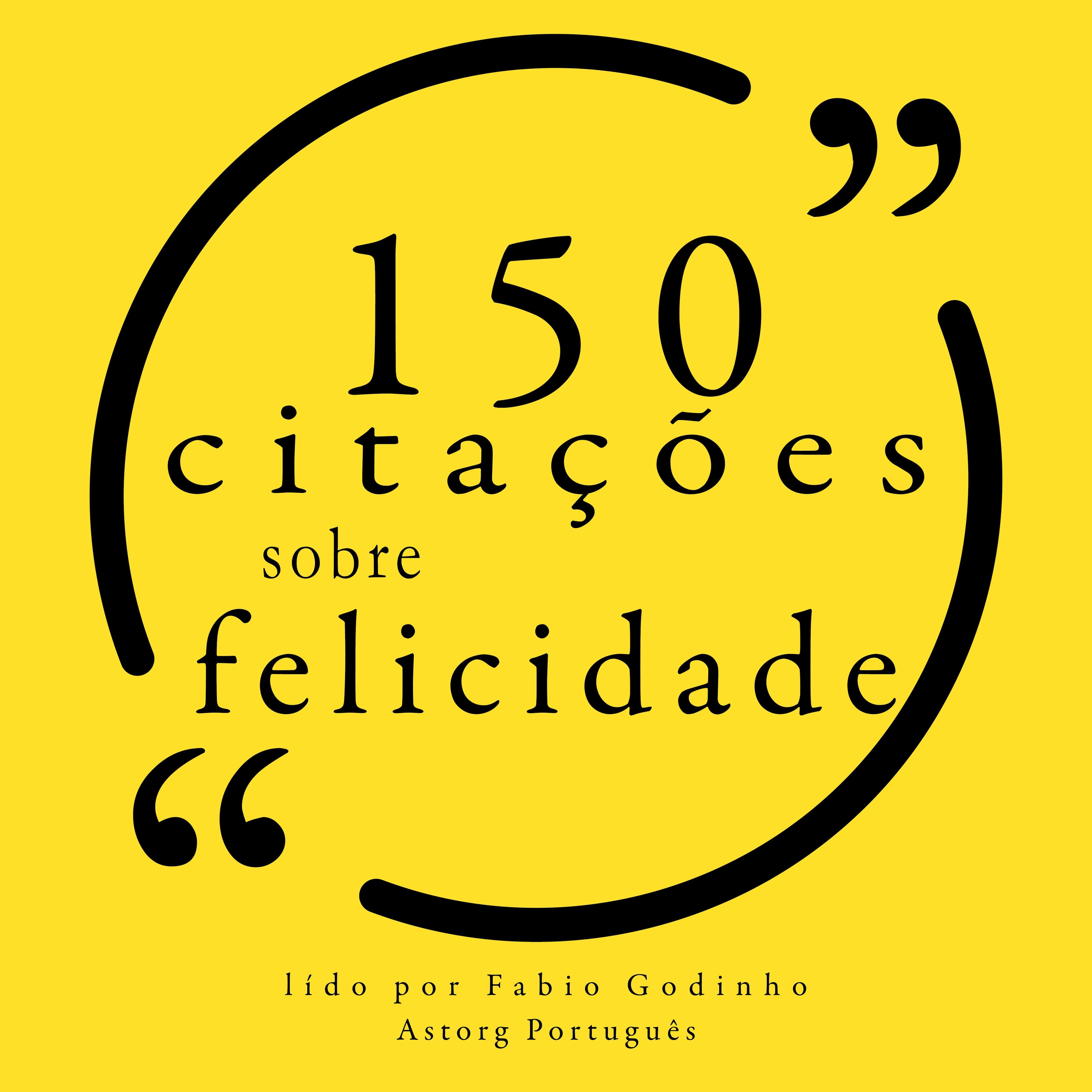 100 citações sobre felicidade