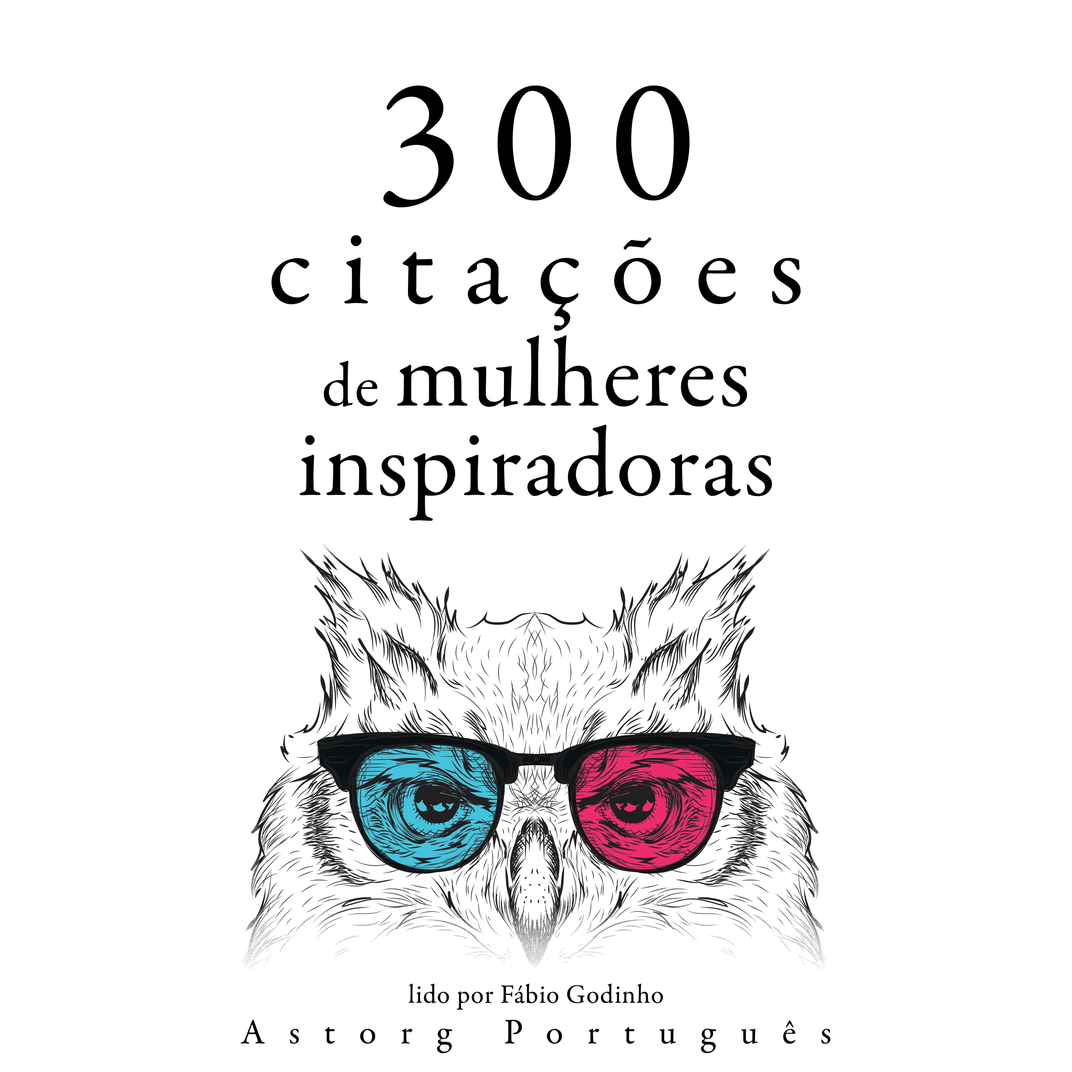 300 citações de mulheres inspiradoras