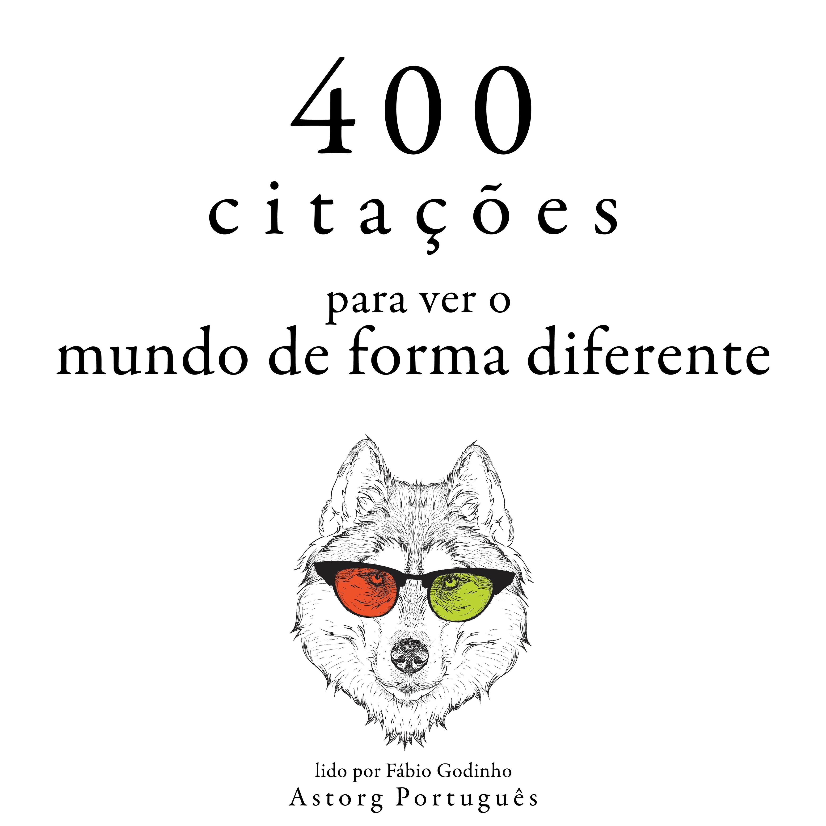 400 citações para ver o mundo de forma diferente